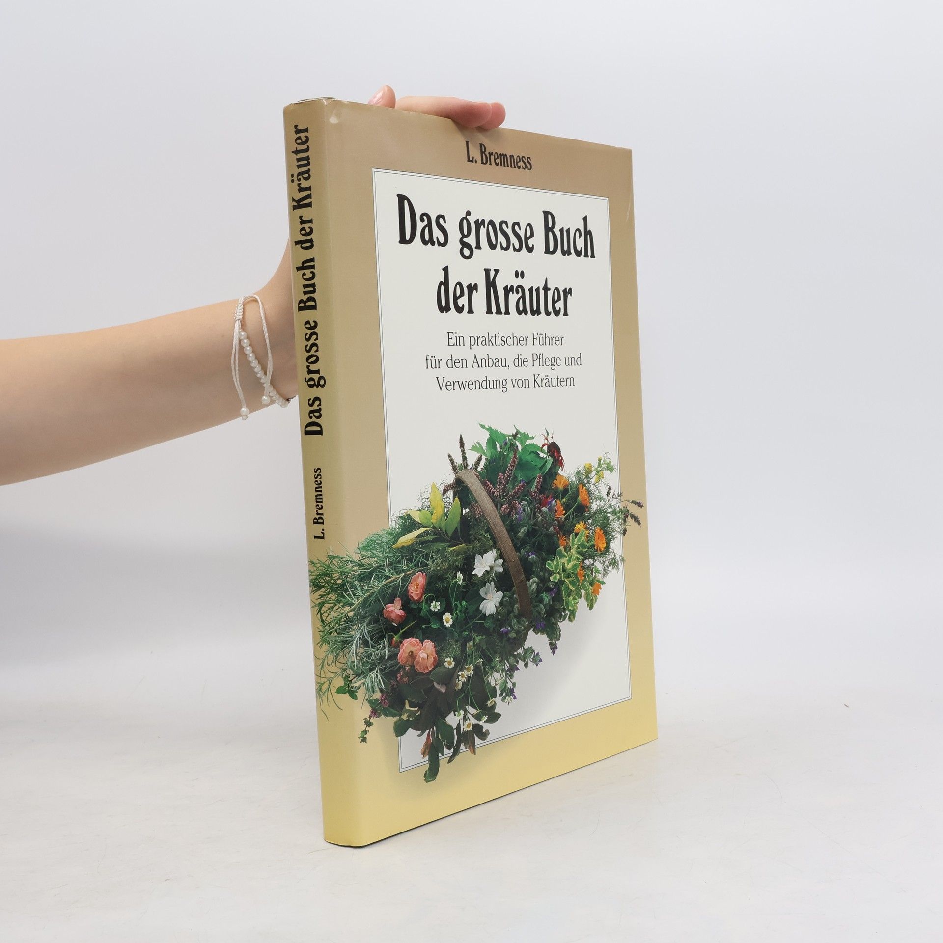 Lesley Bremness Das grosse Buch der Kräuter