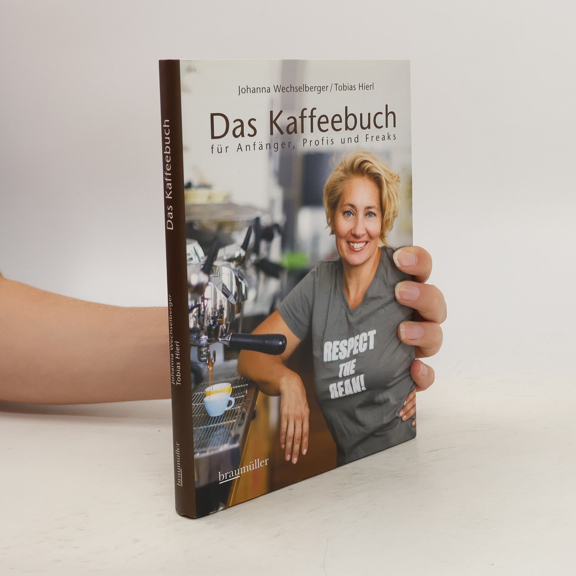 Tobias Hierl Das Kaffeebuch für Anfänger, Profis und Freaks