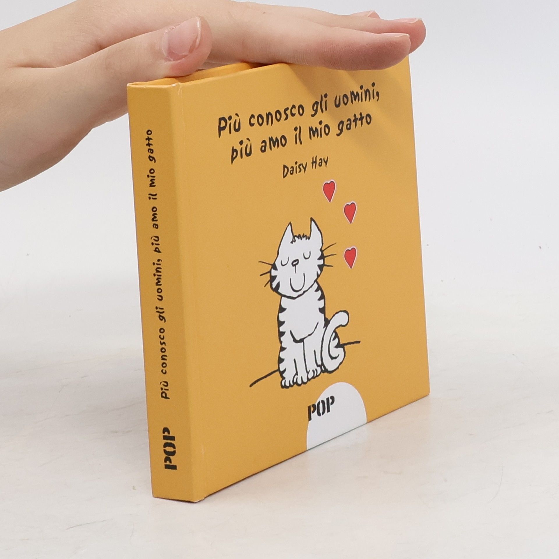 Daisy Hay Più conosco gli uomini, più amo il mio gatto