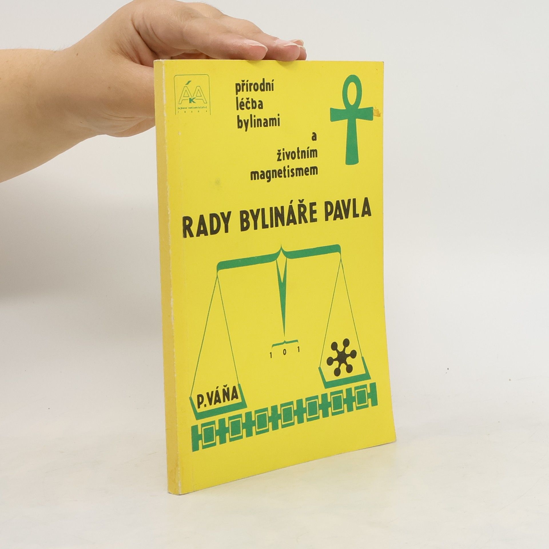 Pavel Váňa Rady bylináře Pavla