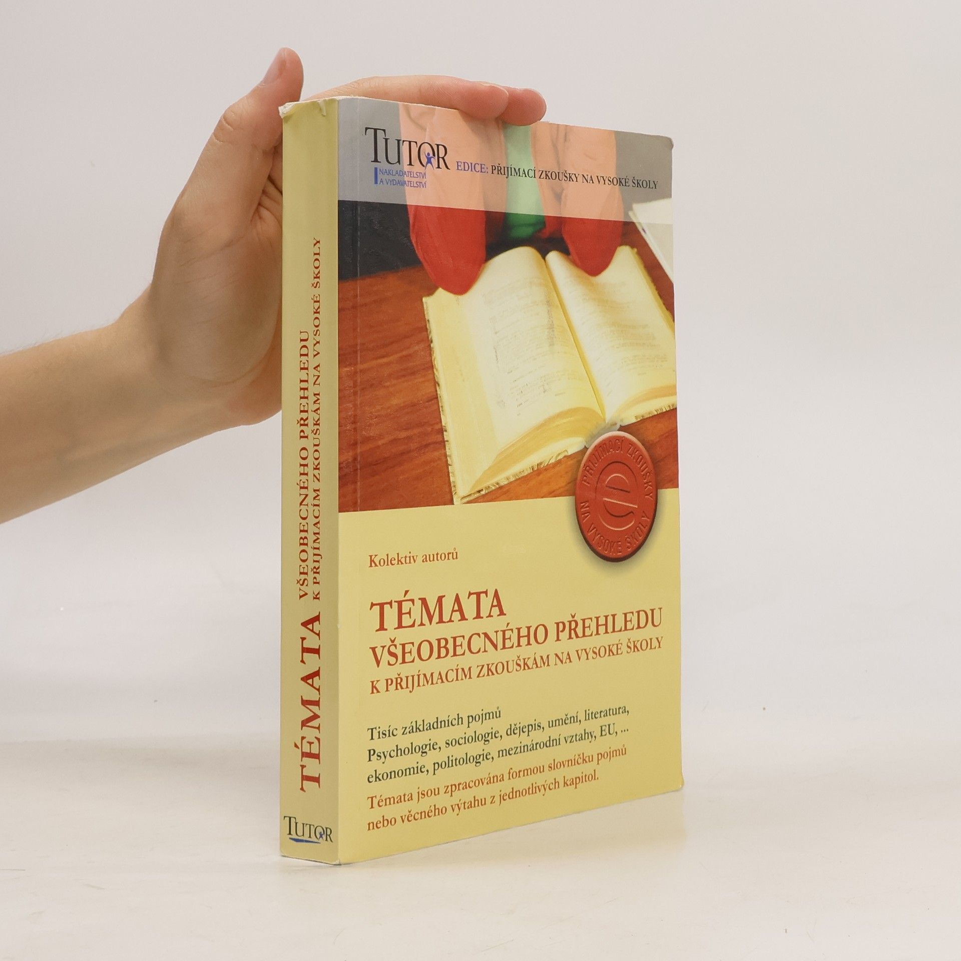 Autorenkollektiv Témata všeobecného přehledu k přijímacím zkouškám na vysoké školy