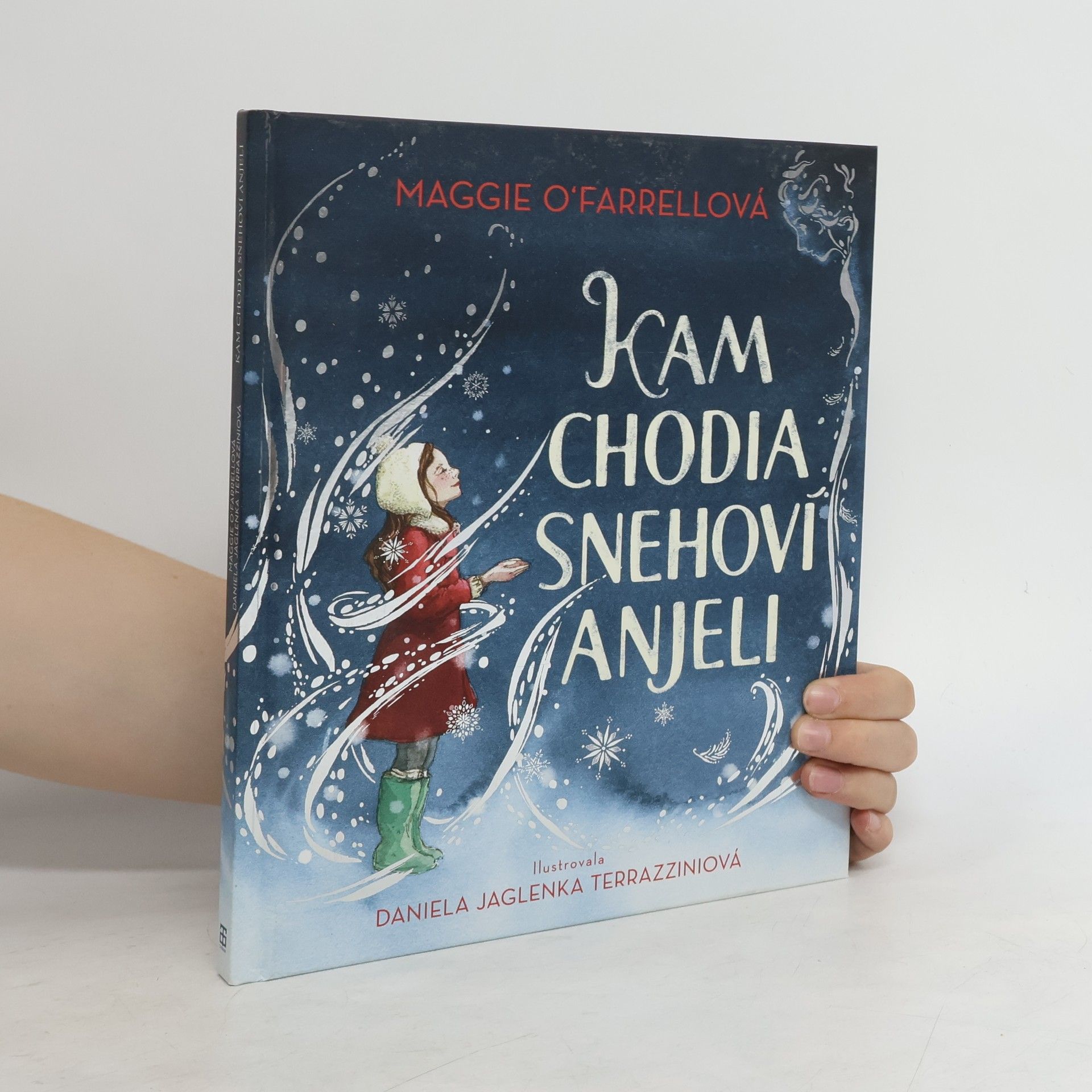 Maggie O. Farrell Kam chodia snehoví anjeli