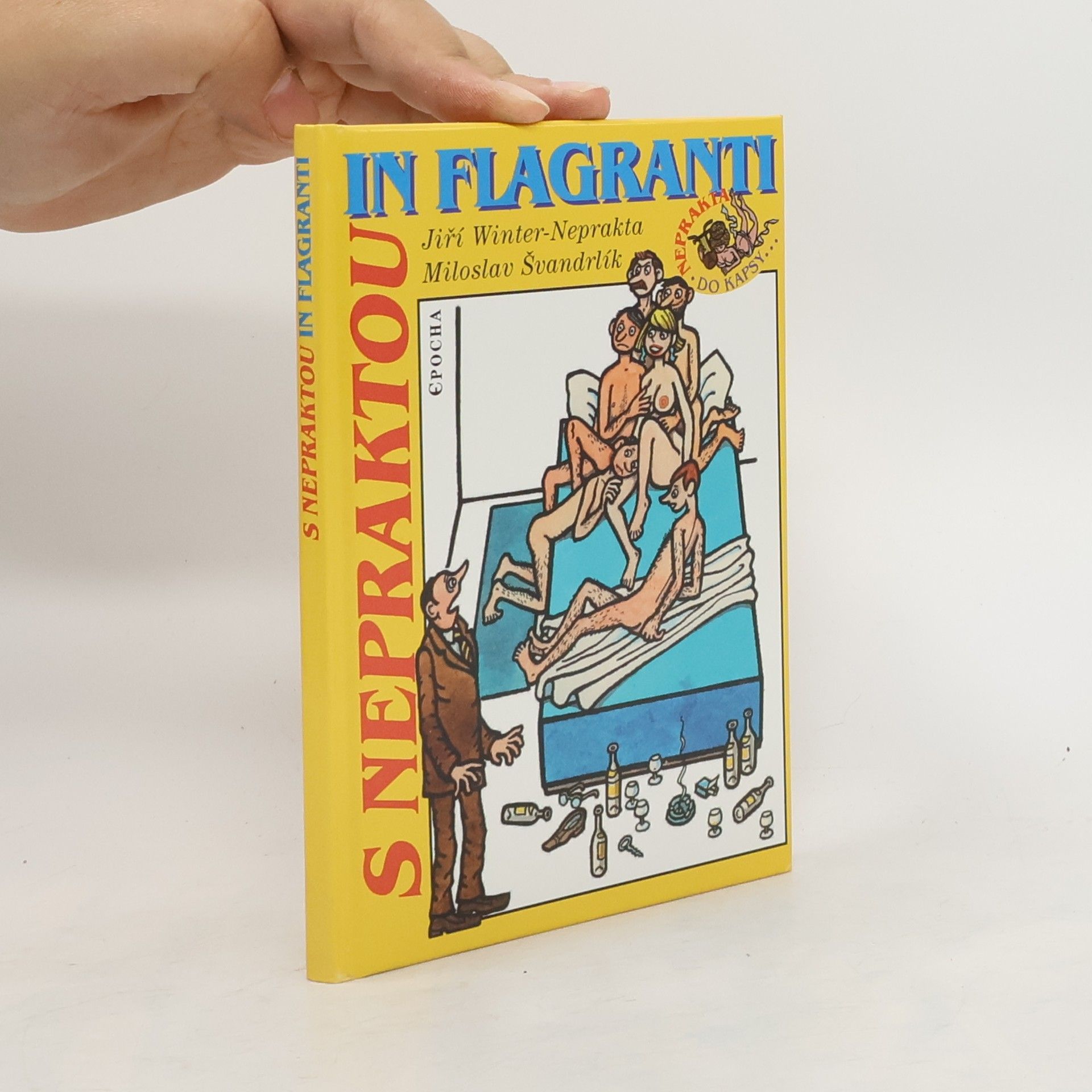 Miloslav Švandrlík S Nepraktou in flagranti