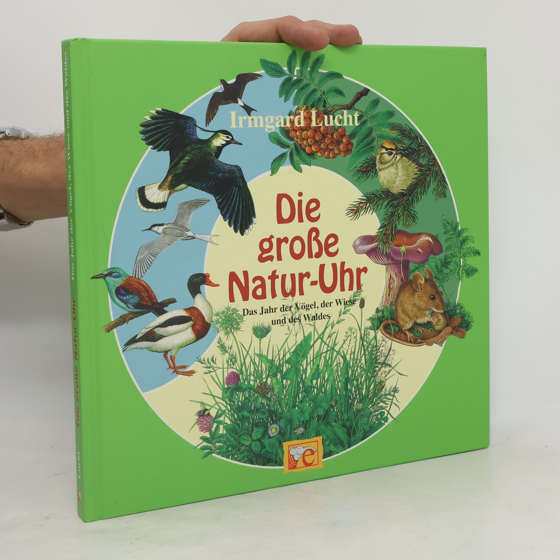 Irmgard Lucht Die große Natur-Uhr