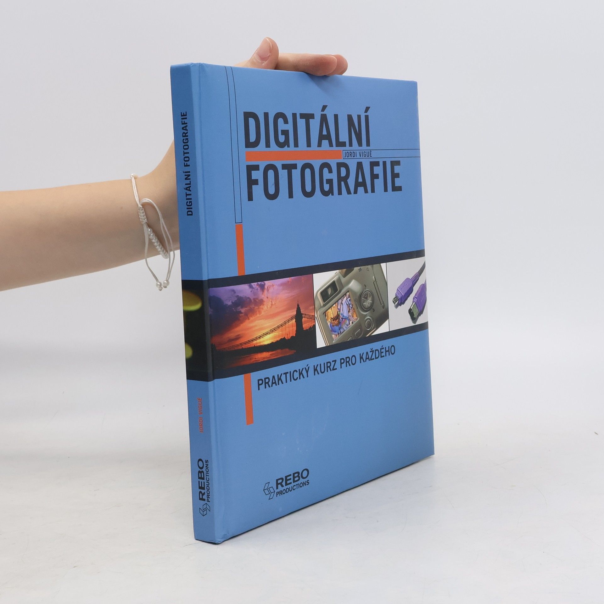 Jordi Vigué Digitální fotografie. Praktický kurz pro každého