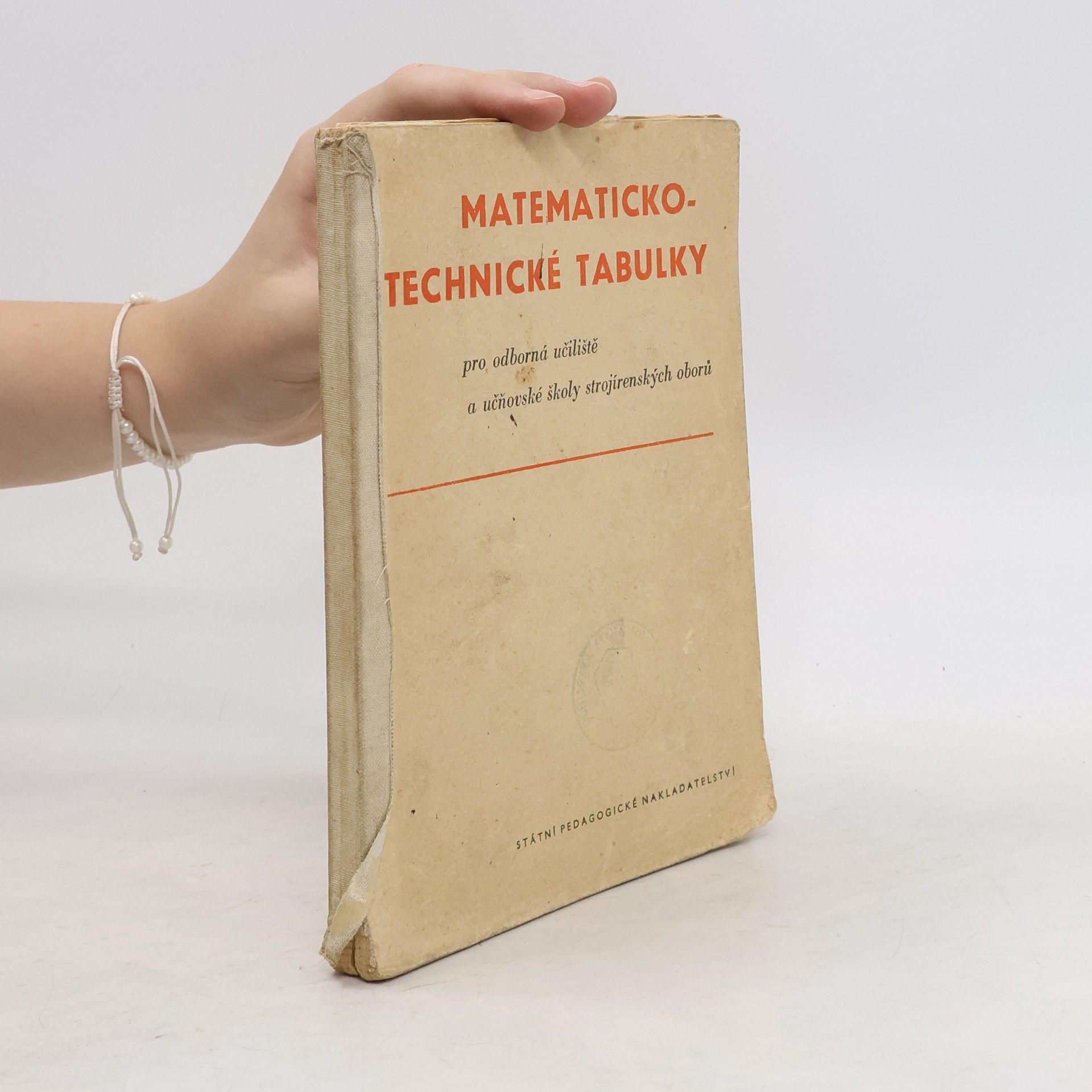 Josef Bartoš Matematicko-technické tabulky pro odborná učiliště a učňovské školy strojírenských oborů