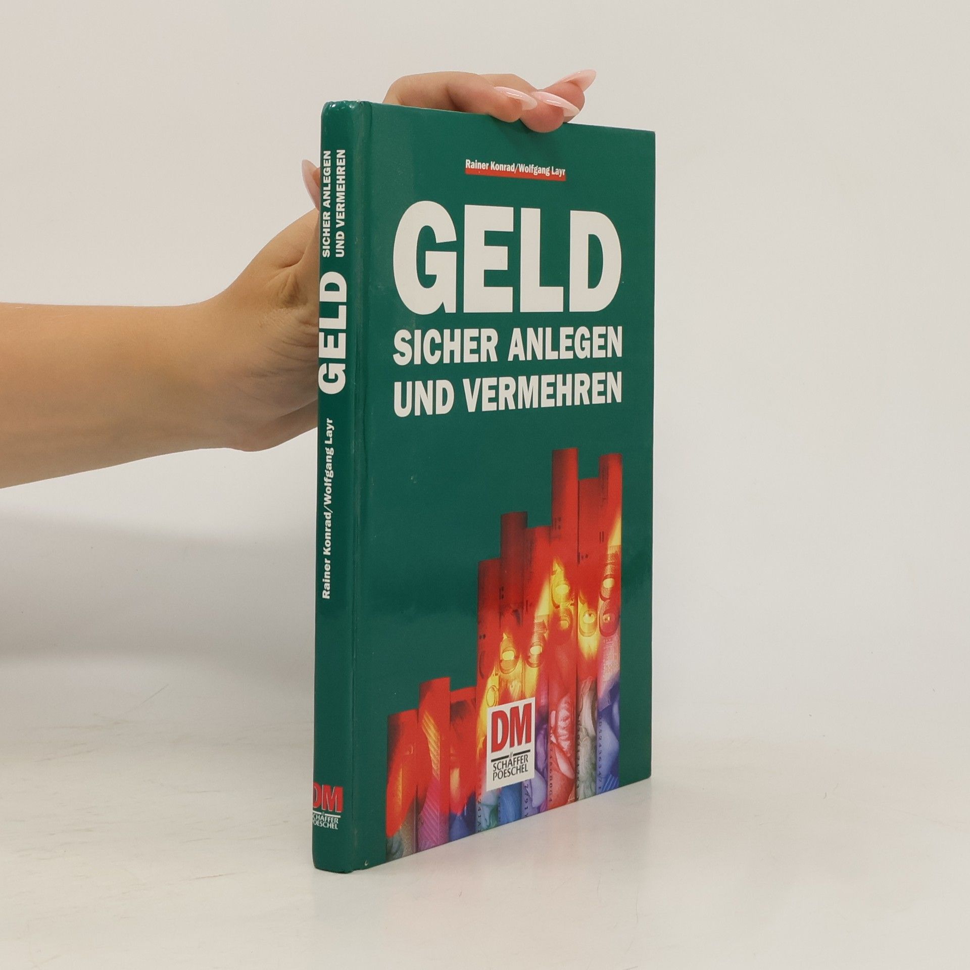 Konrad Rainer Geld sicher anlegen und vermehren