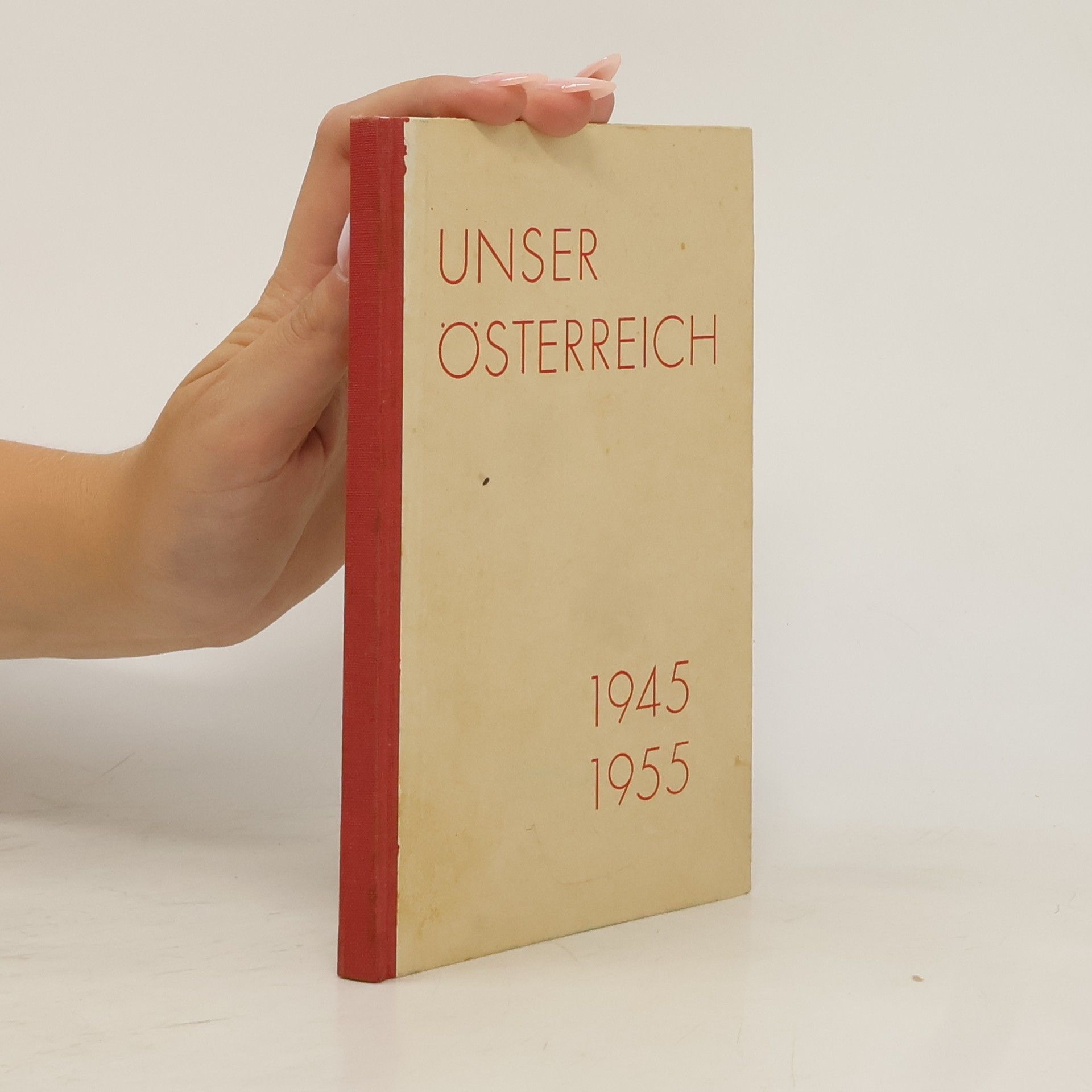 Collectif d'auteurs Unser Österreich 1945-1955