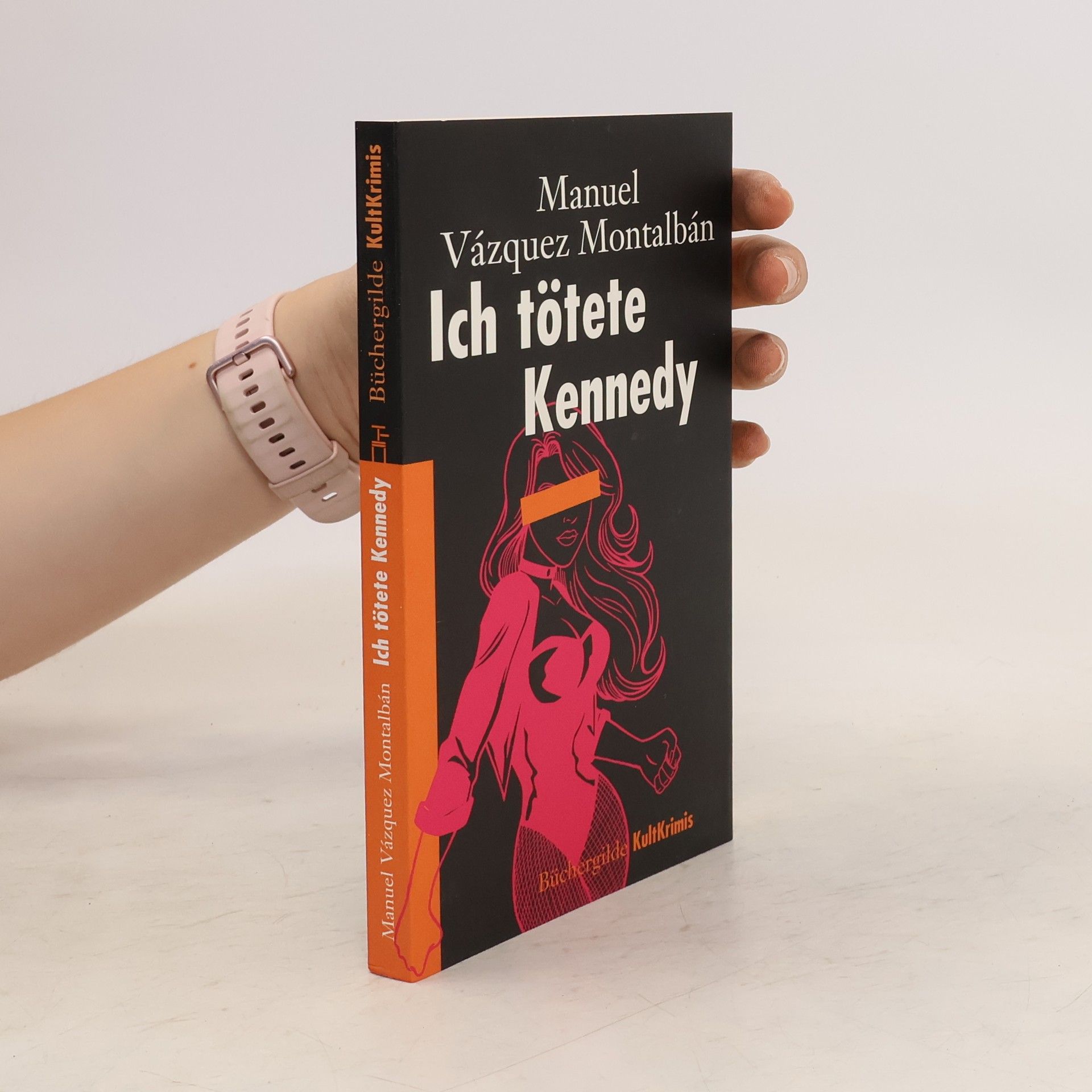 Vázquez Manuel Montalbán Ich tötete Kennedy