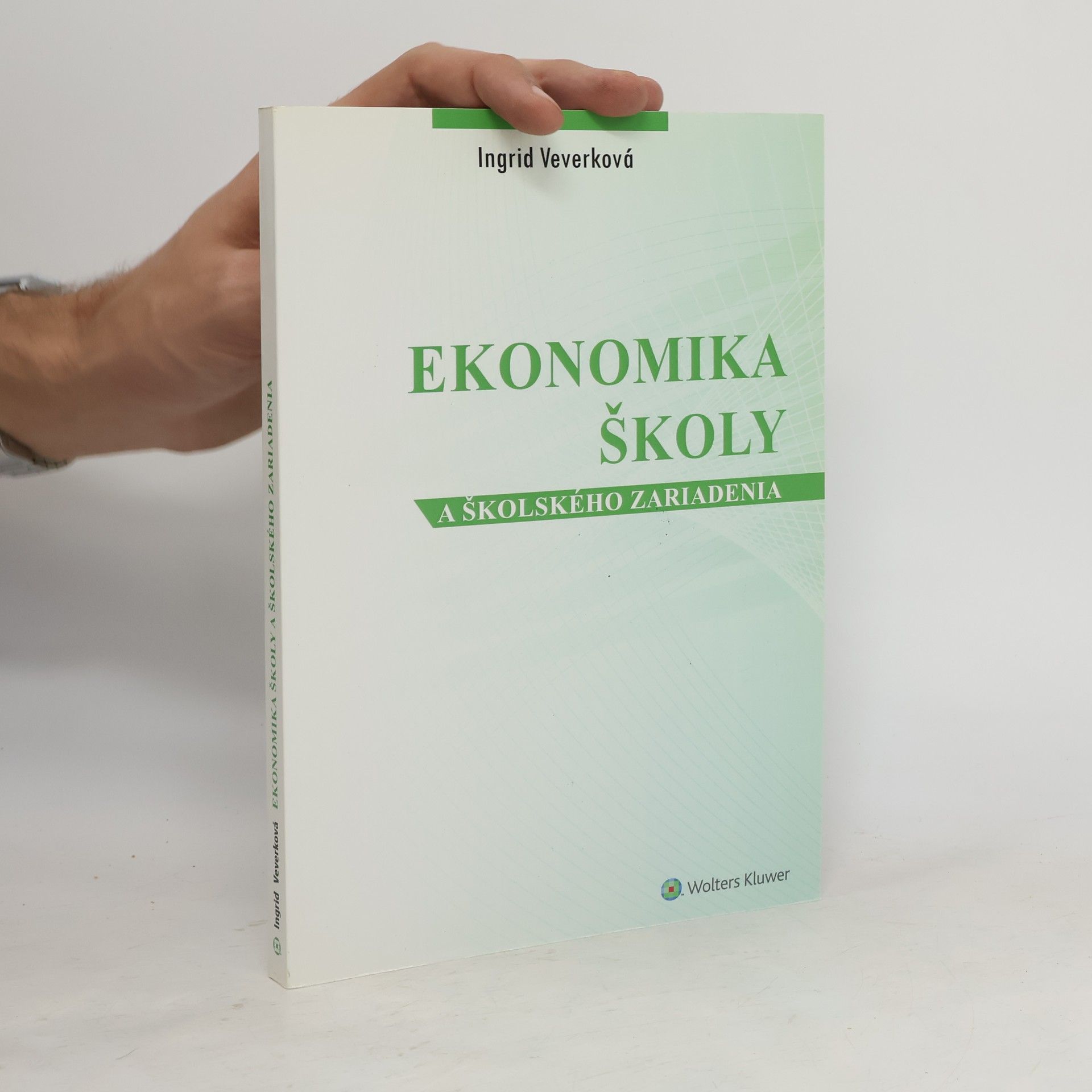 Ingrid Veverková Ekonomika školy a školského zariadenia