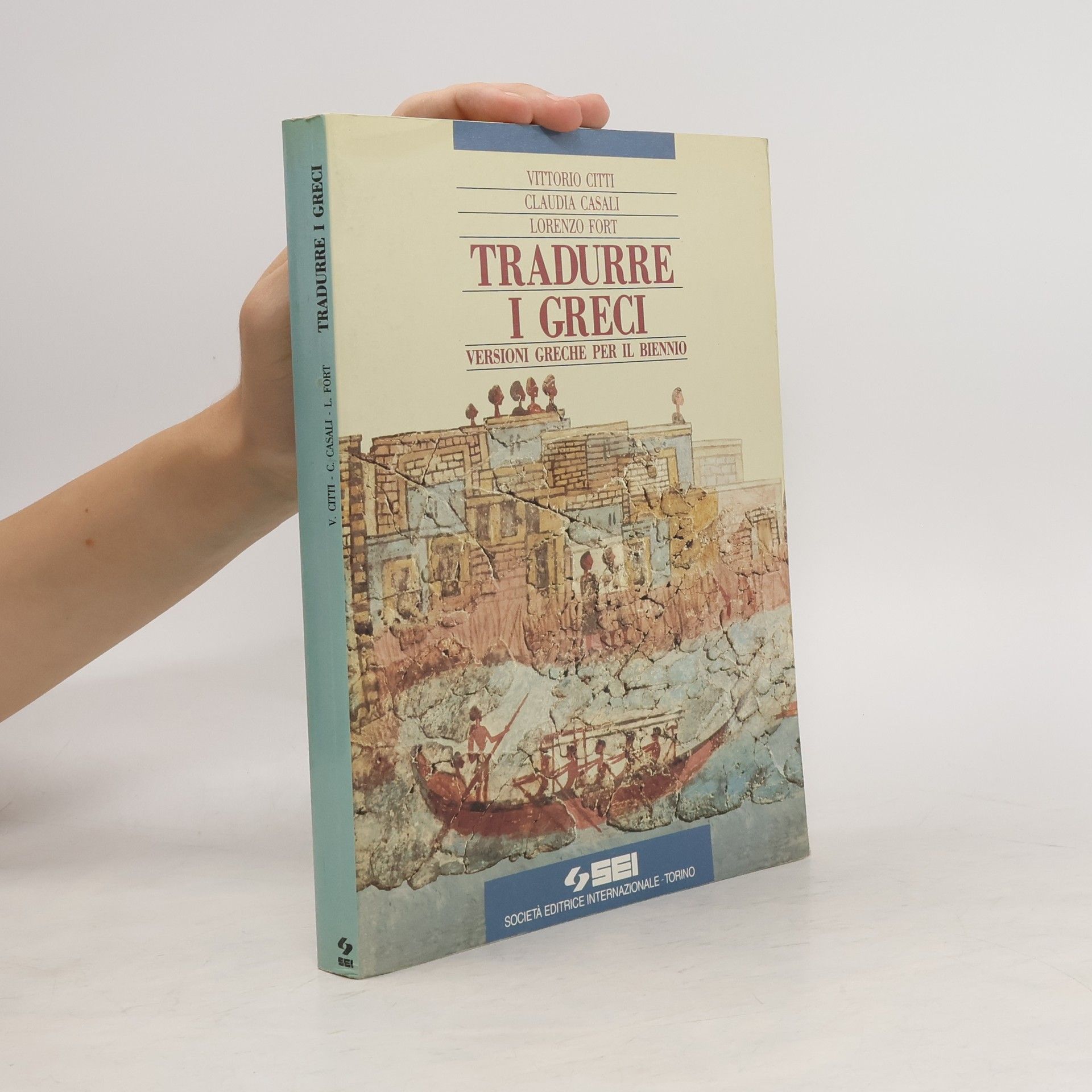 Vittorio Citti Tradurre i greci. Versioni greche. Per il biennio