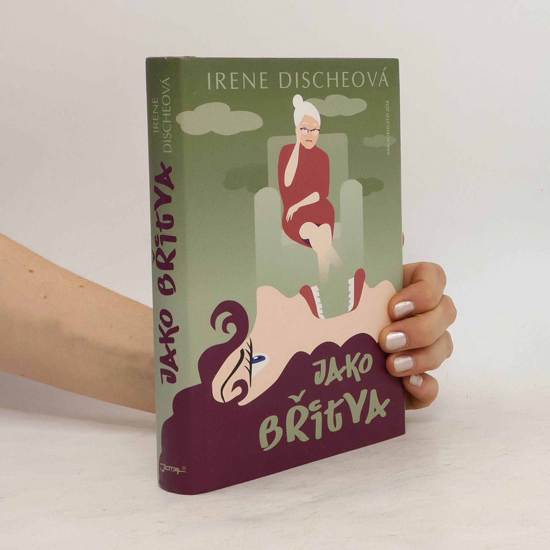 Irene Dische Jako břitva. Náš život pod babiččiným dohledem