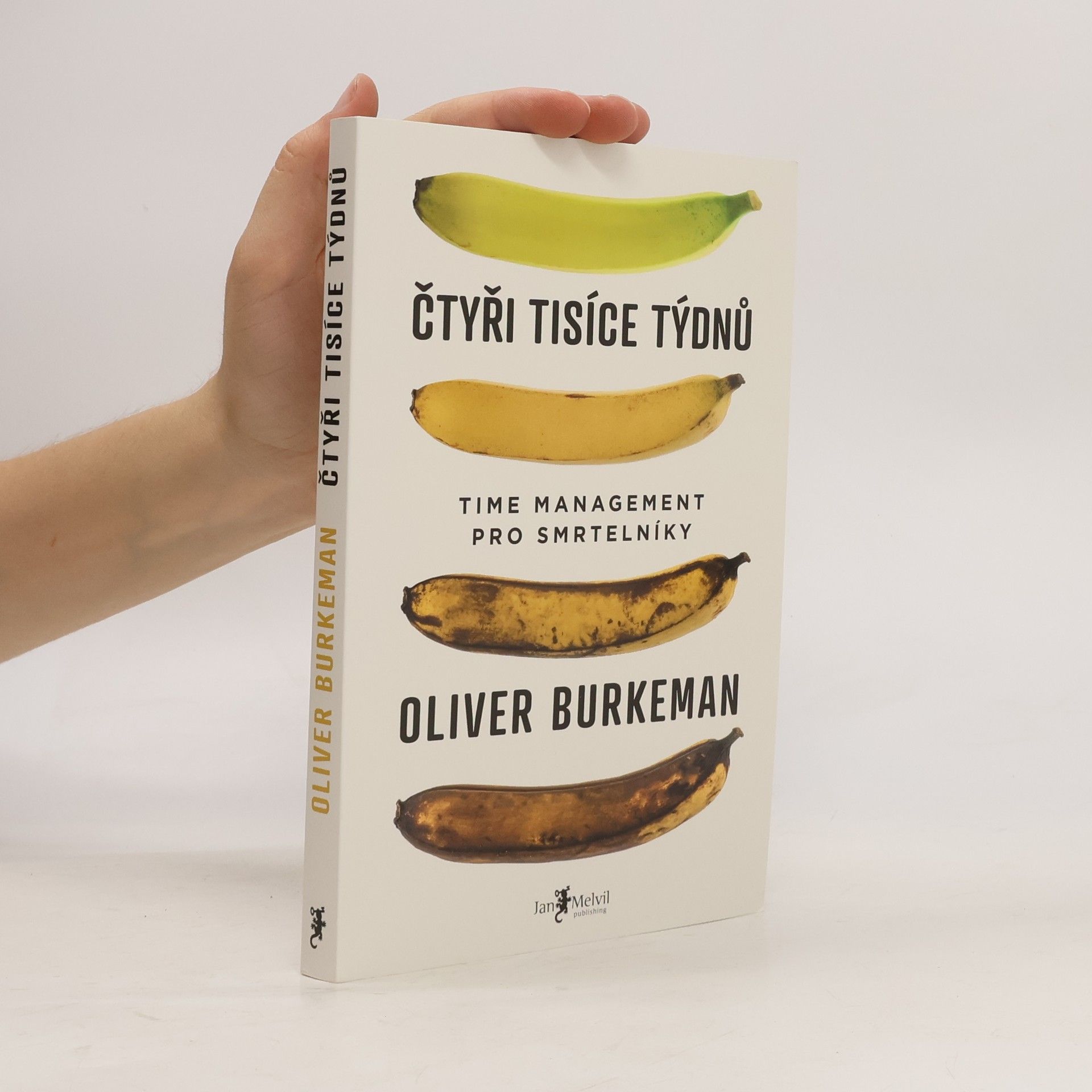 Oliver Burkeman Čtyři tisíce týdnů