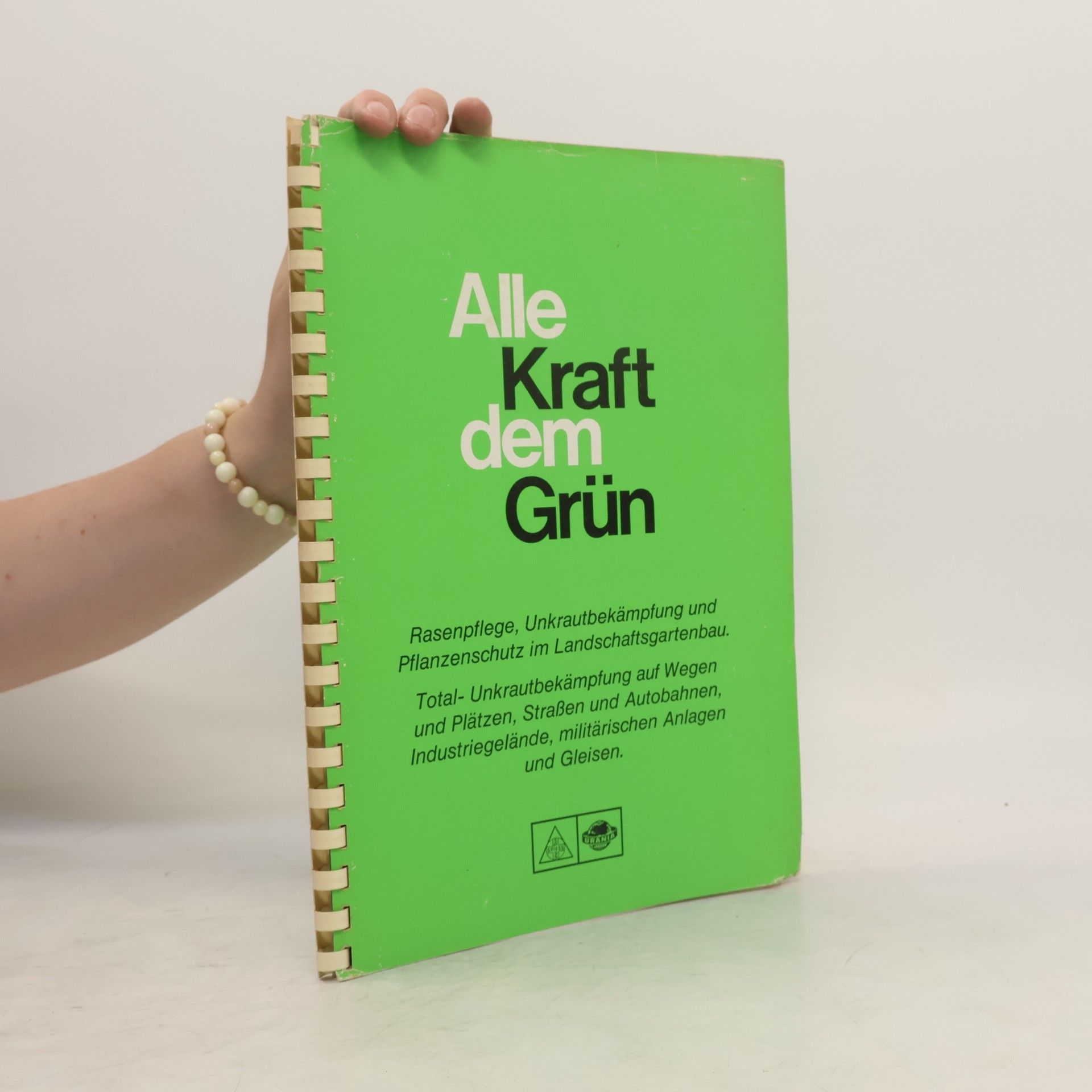Collective Alle Kraft dem Grün. Rasenpflege, Unkrautbekämpfung und Pflanzenschutz im Landschaftsgartenbau