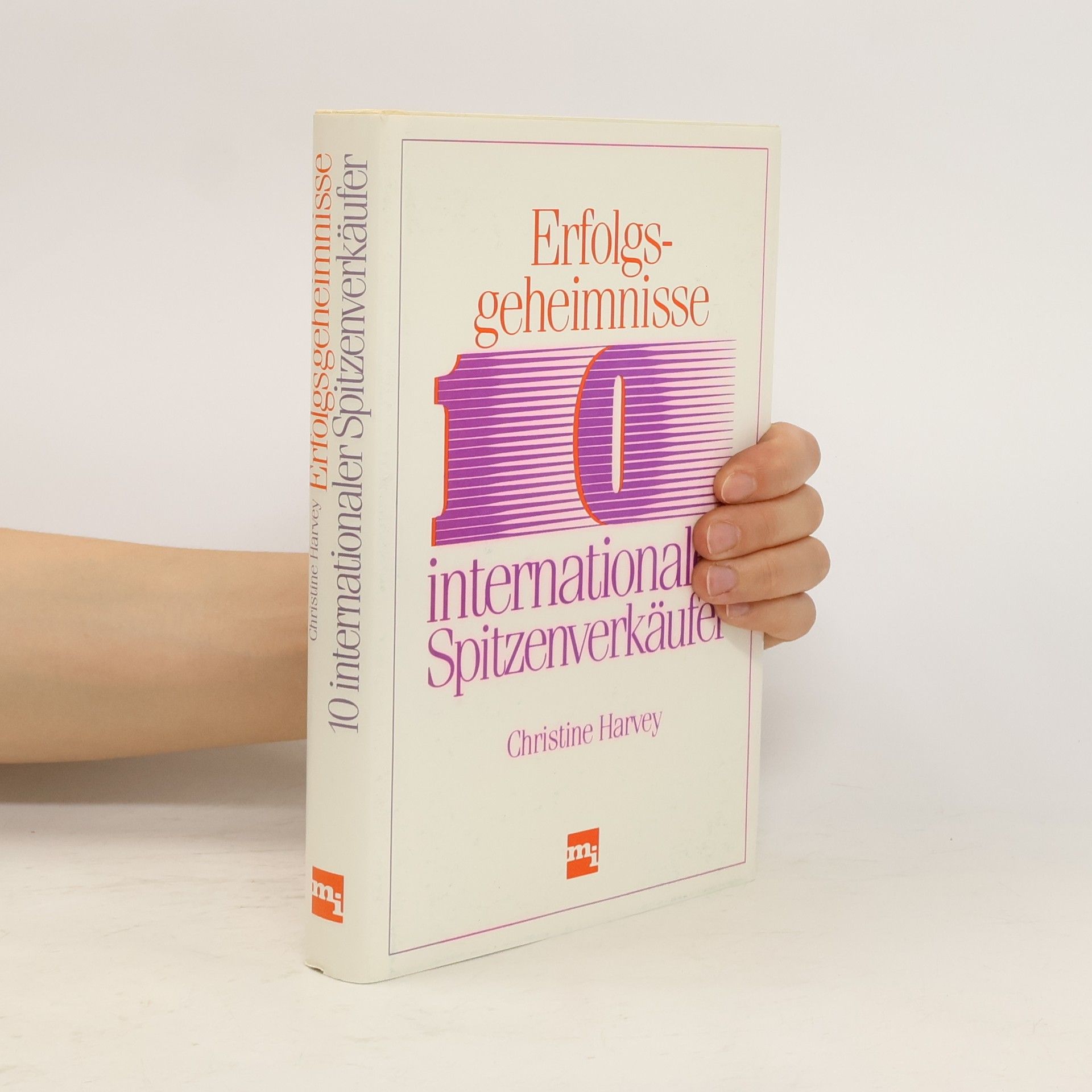 Christine Harvey Erfolgsgeheimnisse 10 internationaler Spitzenverkäufer