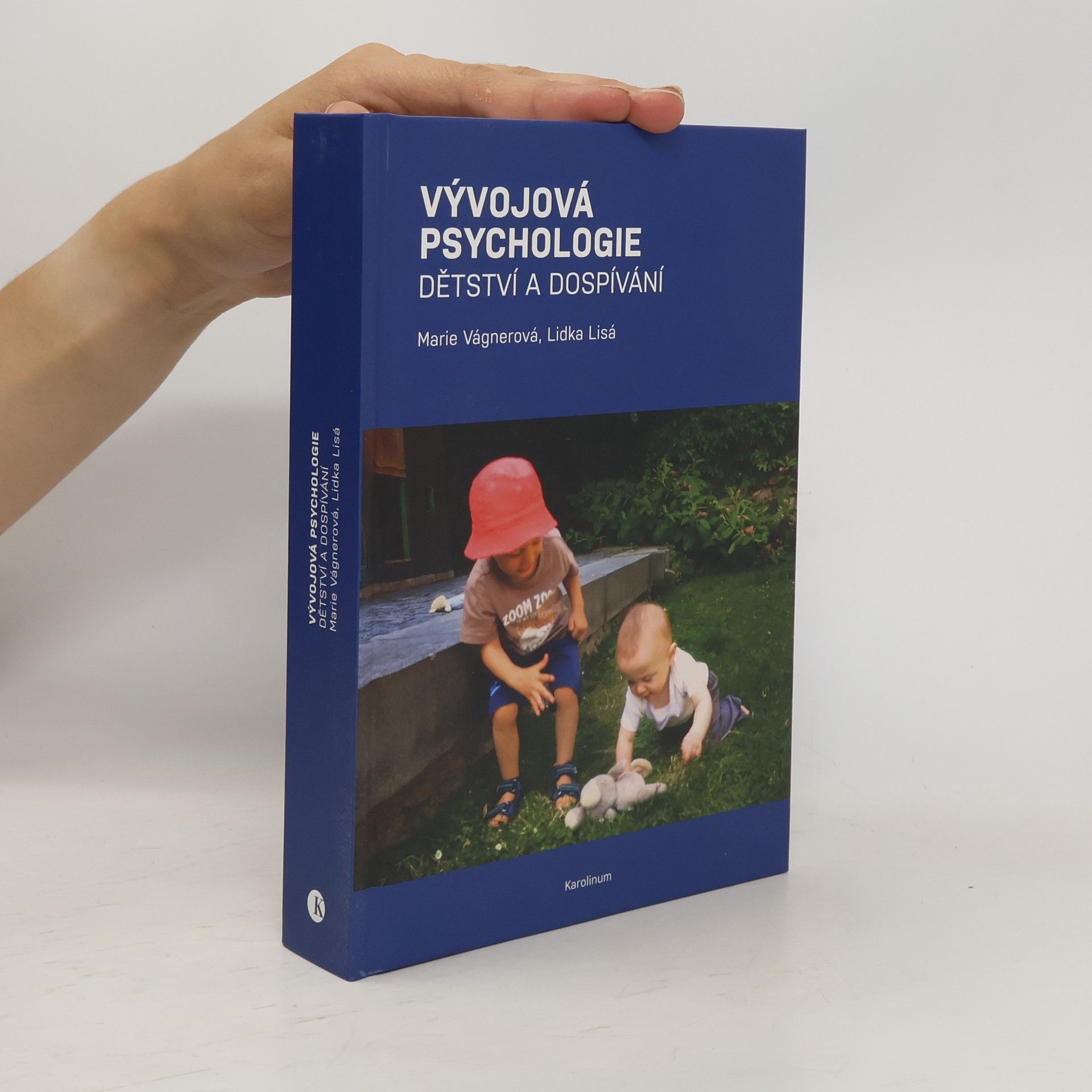 Marie Vágnerová Vývojová psychologie : dětství a dospívání