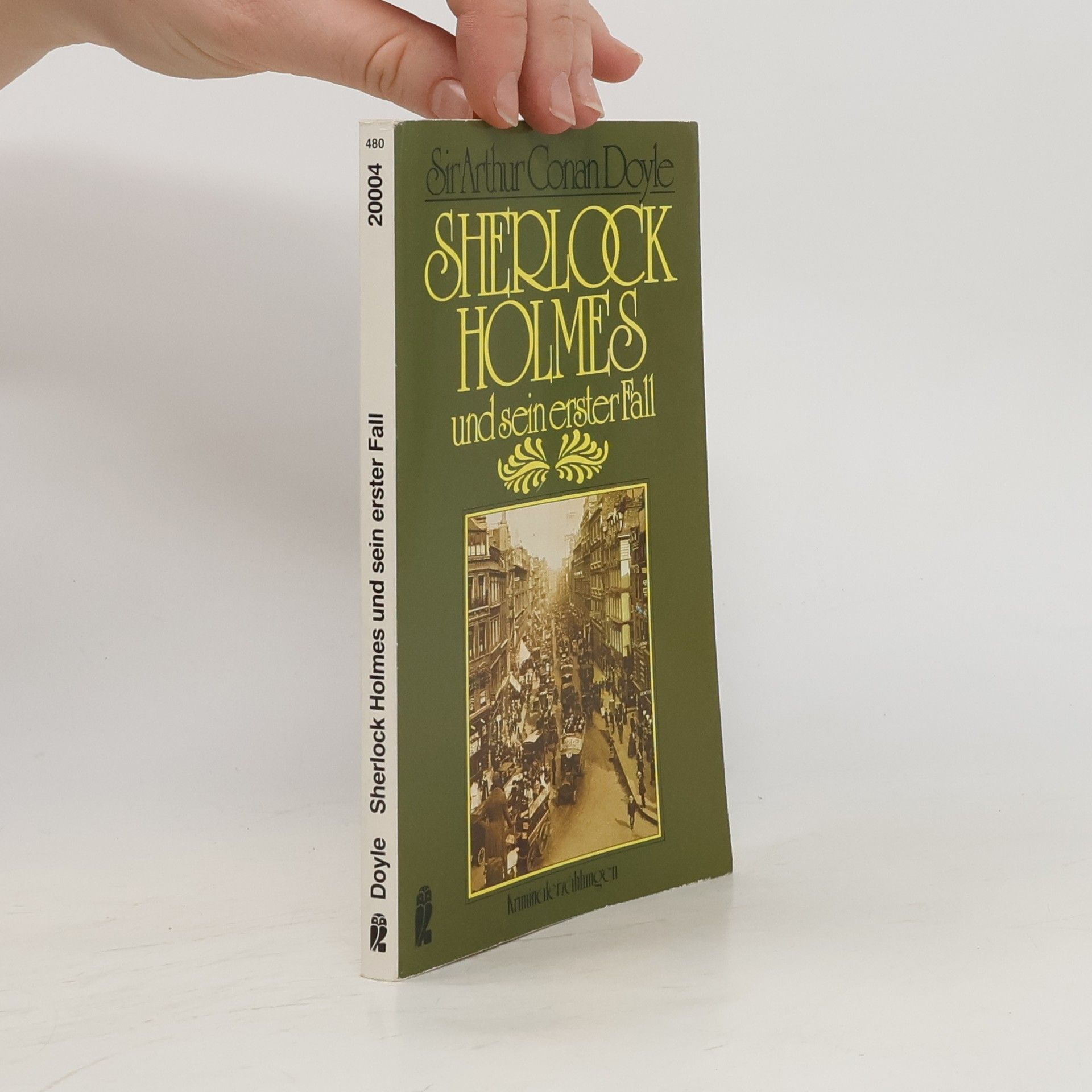 Arthur Conan Doyle Sherlock Holmes und sein erster Fall