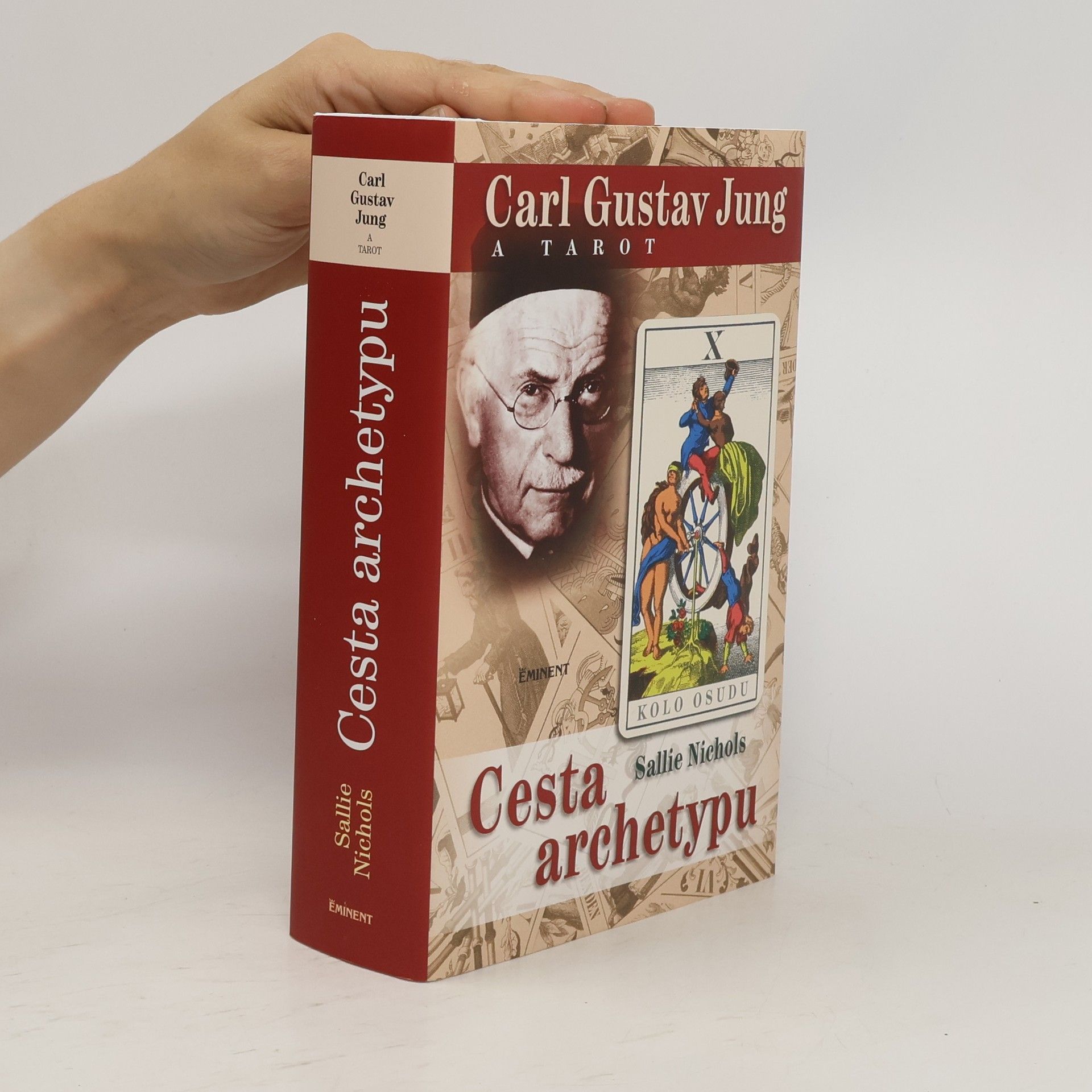 Sallie Nichols Carl Gustav Jung a tarot. Cesta archetypu