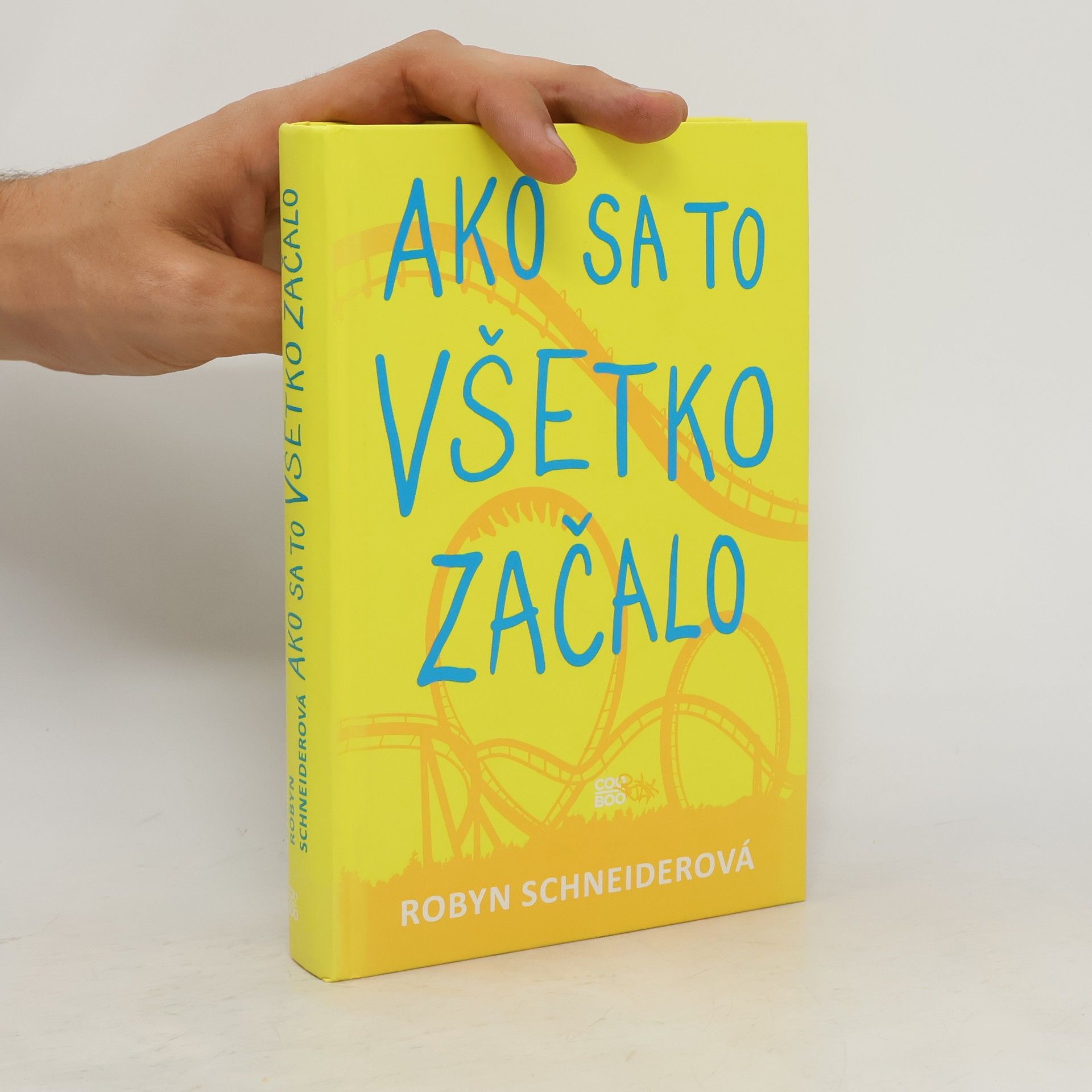 Robyn Schneider Ako sa to všetko začalo