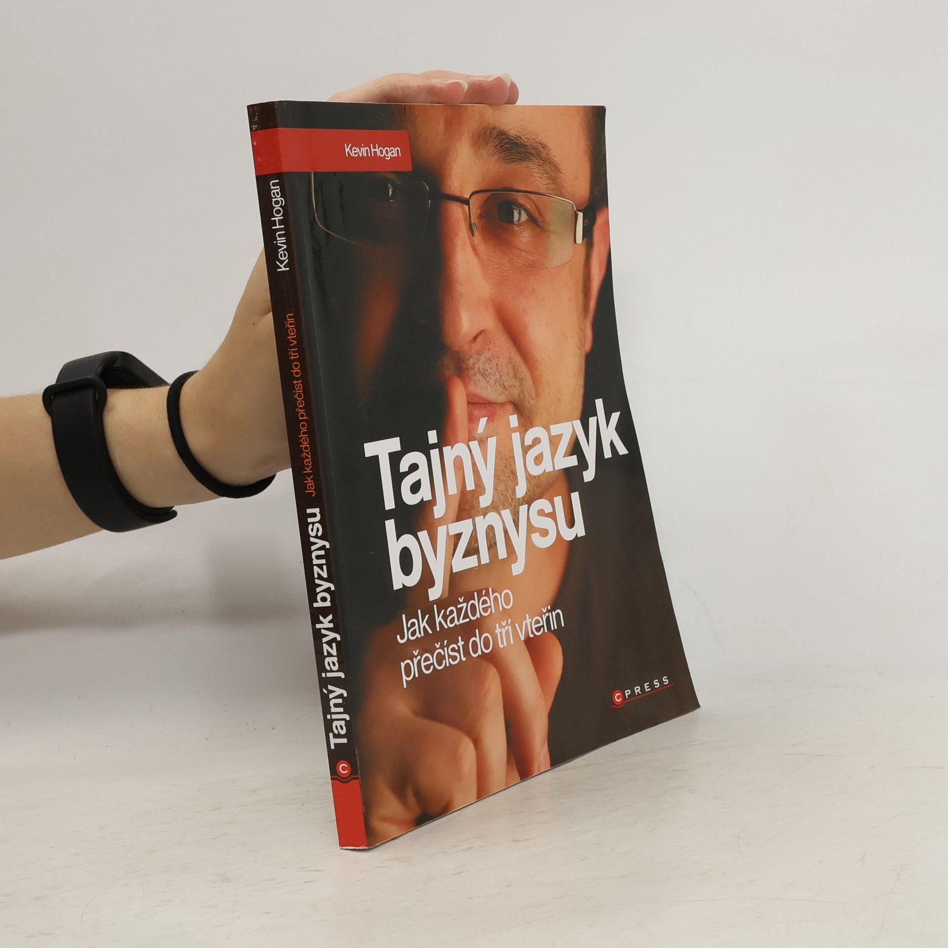 Tajný jazyk byznysu : jak každého přečíst do tří vteřin