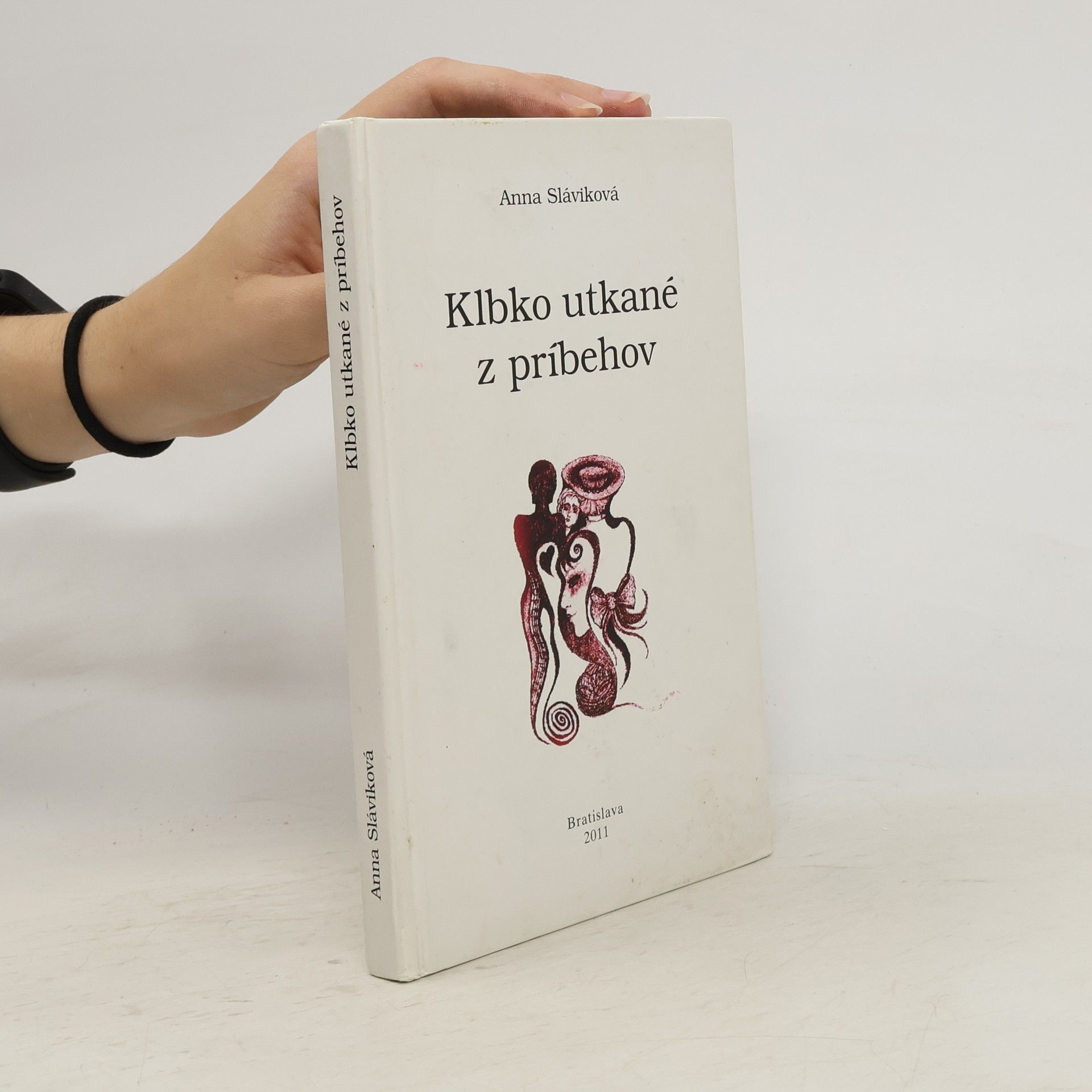 Anna Sláviková Klbko utkané z príbehov