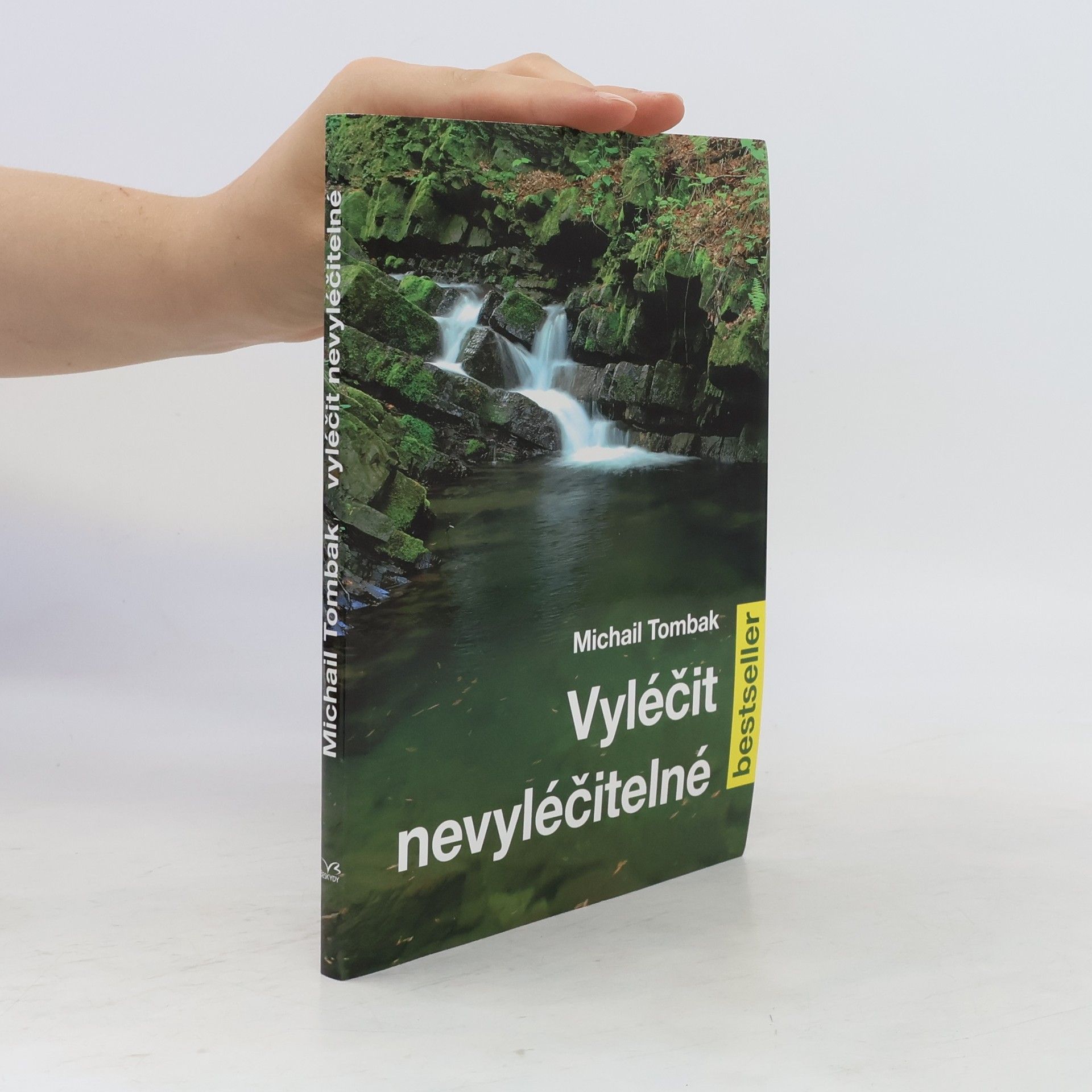 Michail Tombak Vyléčit nevyléčitelné
