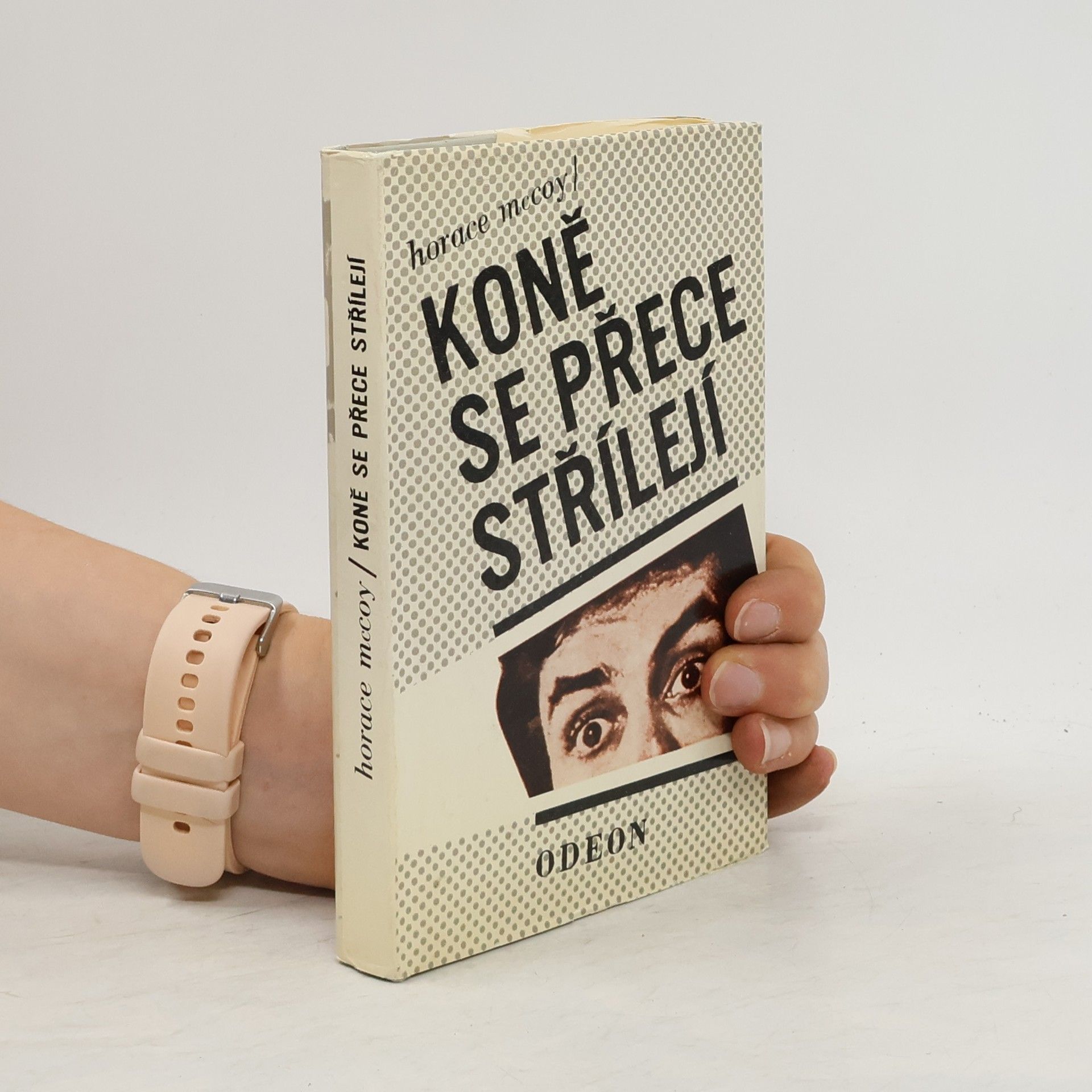 Horace McCoy Koně se přece střílejí