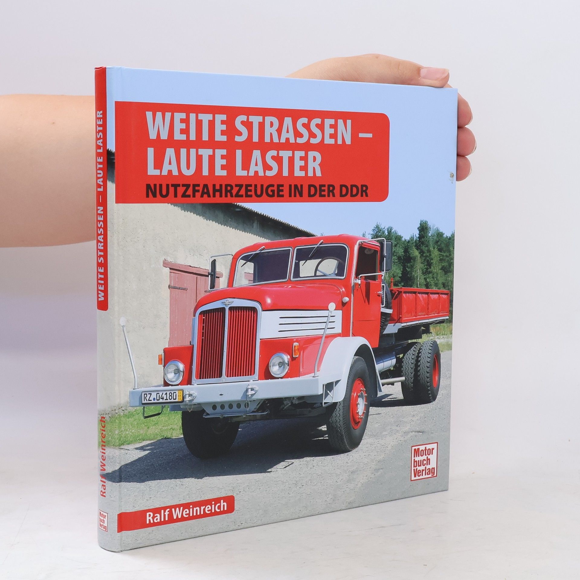 Ralf Weinreich Weite Straßen - Laute Laster