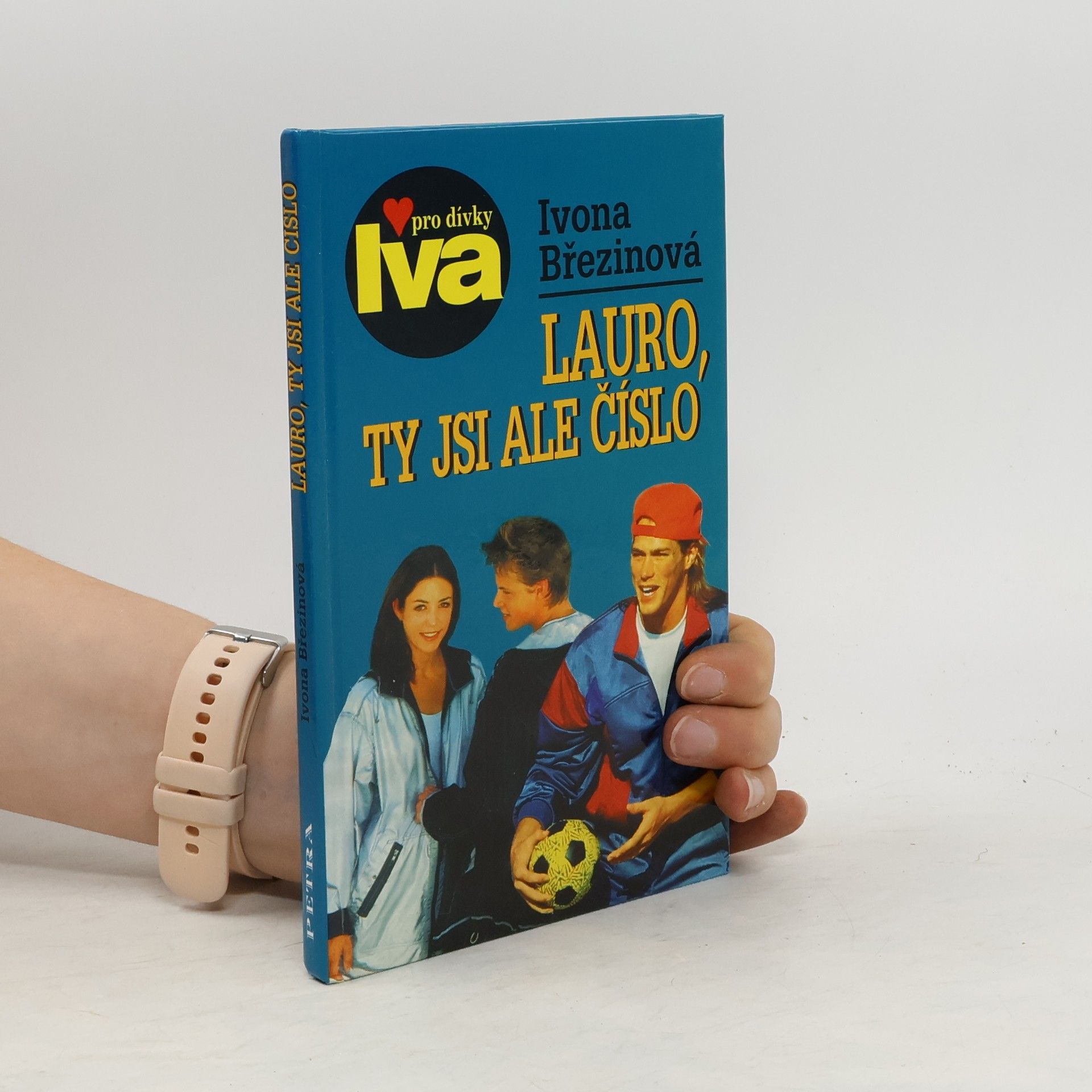 Ivona Březinová Lauro, ty jsi ale číslo