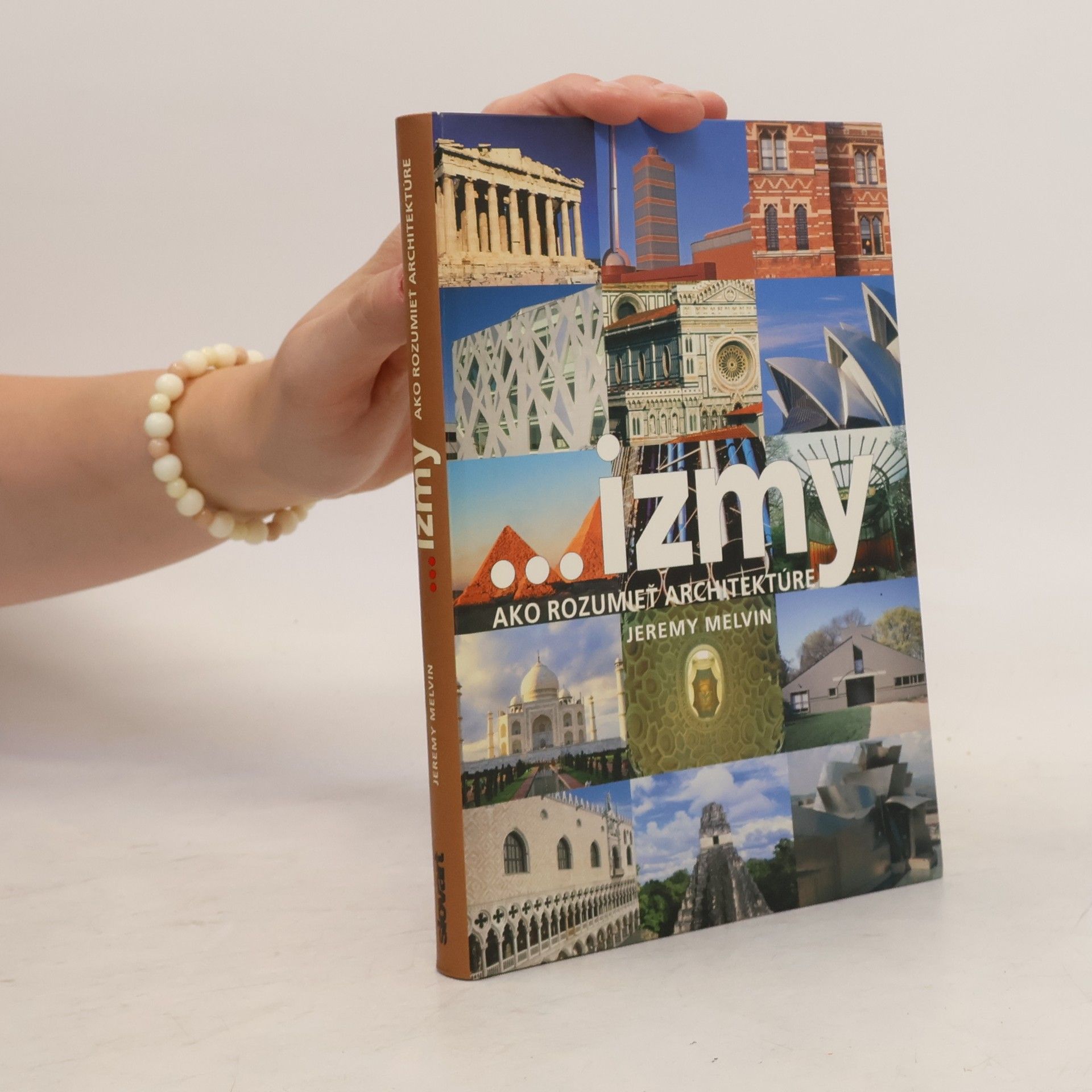 Jeremy Melvin ... izmy - ako rozumieť architektúre