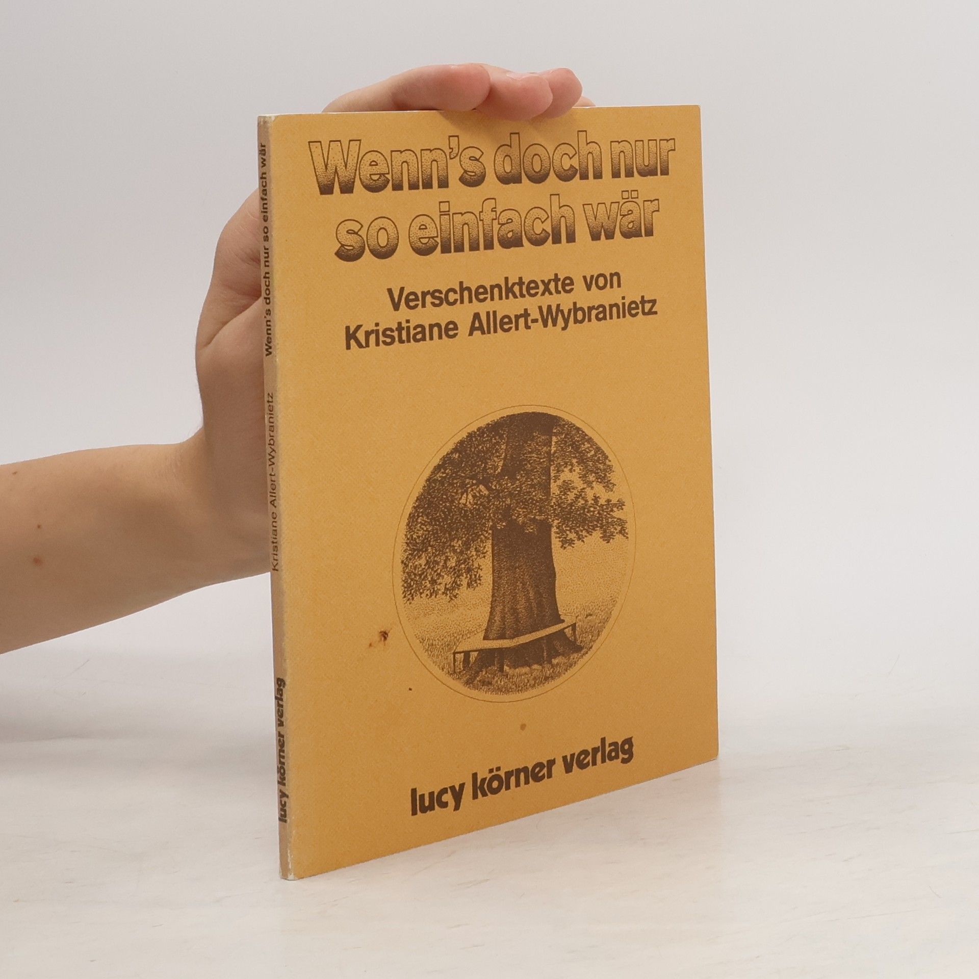 Kristiane Allert-Wybranietz Wenn's doch nur so einfach wär