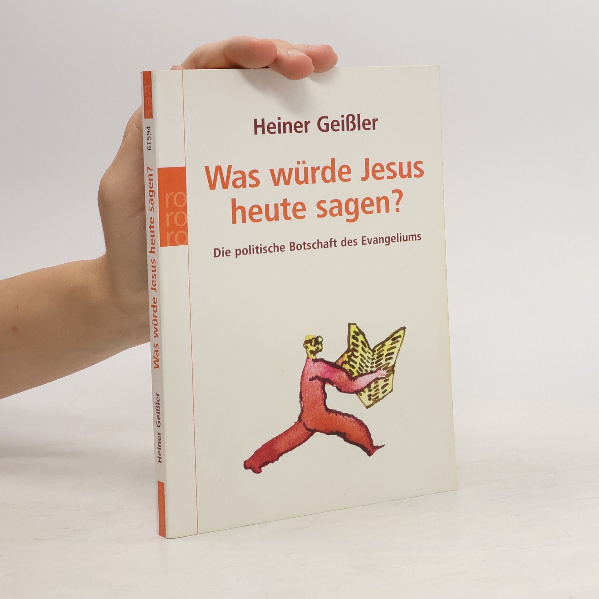 Heiner Geißler Was würde Jesus heute sagen?