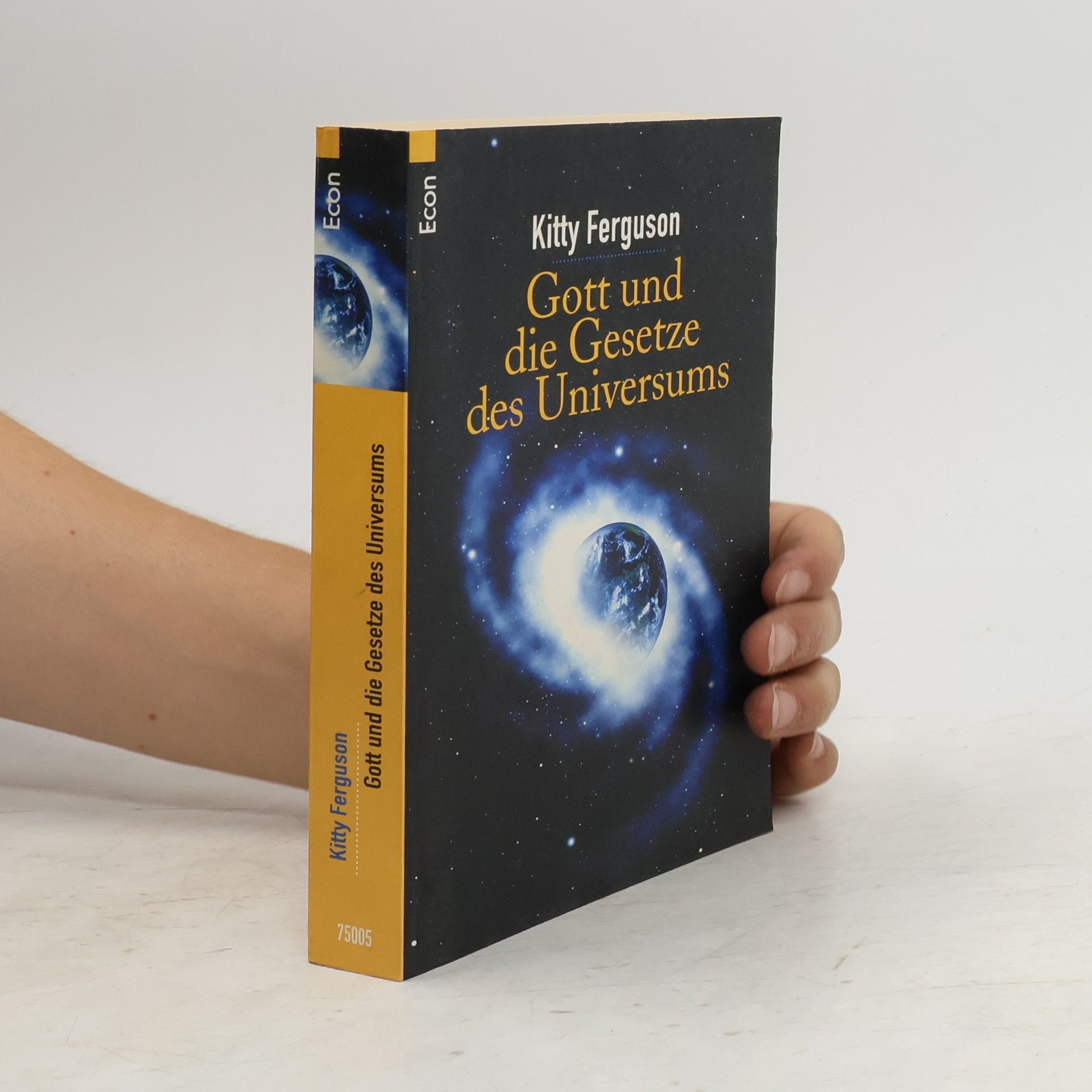 Kitty Ferguson Gott und die Gesetze des Universums