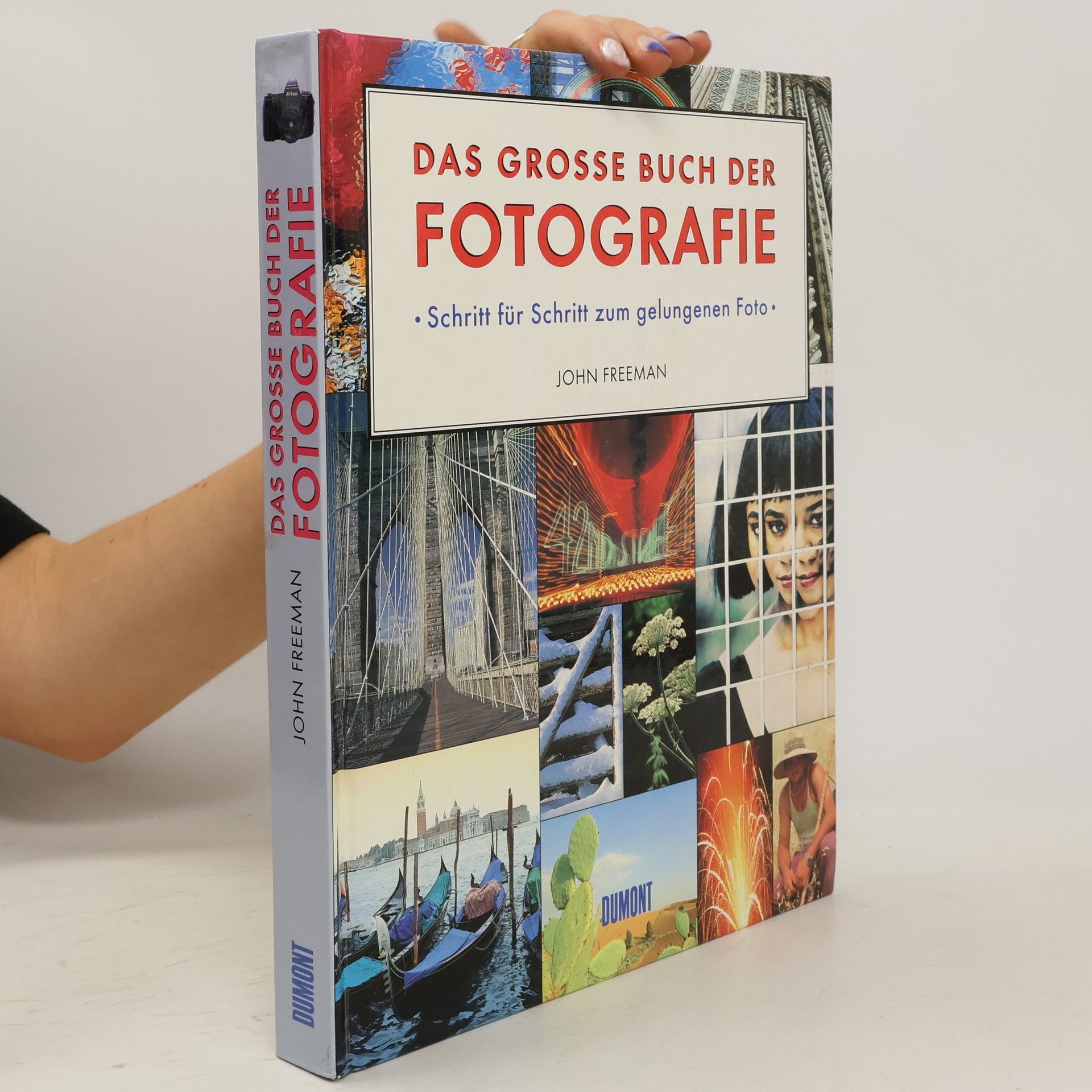John Freeman Das grosse Buch der Fotografie