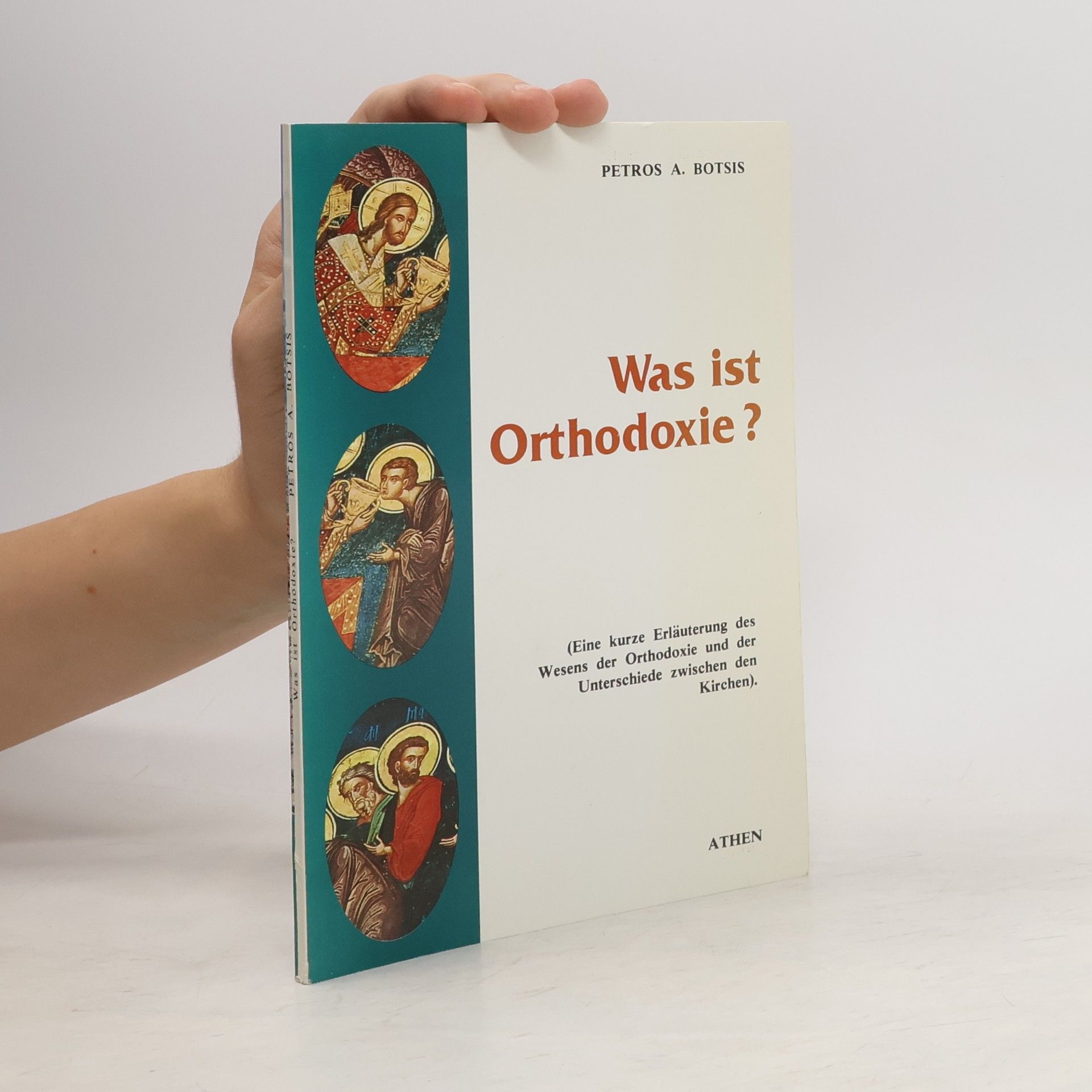 Petros A. Botsis Was ist Orthodoxie?
