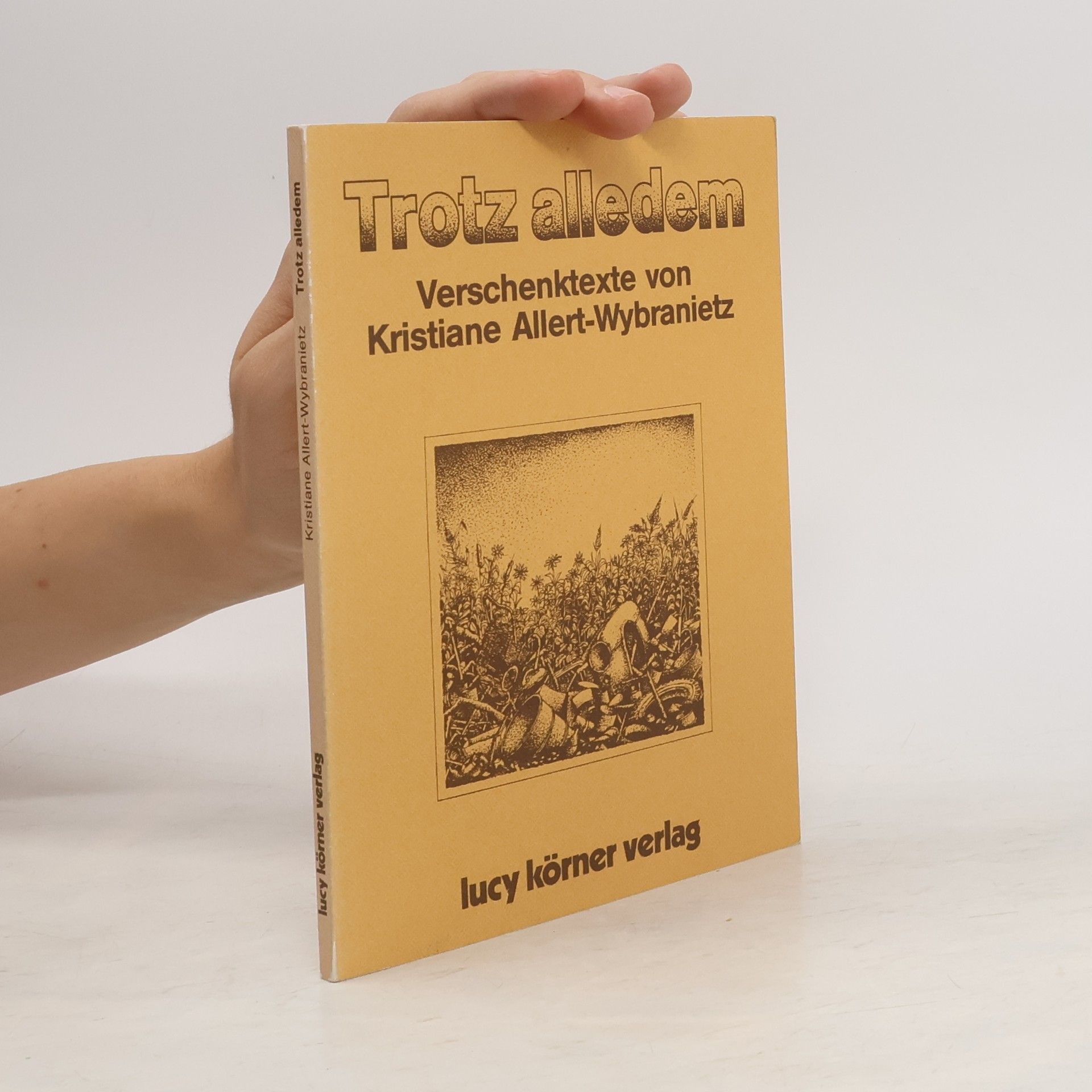 Kristiane Allert-Wybranietz Trotz alledem
