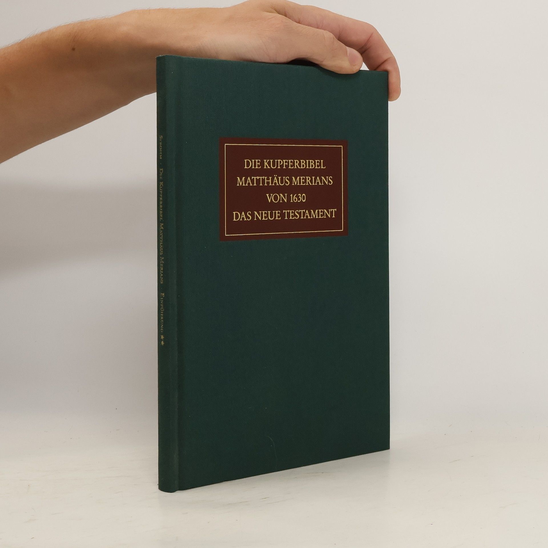 kolektiv Die Kupferbibel Matthäus Merians von 1630. Das Neue Testament