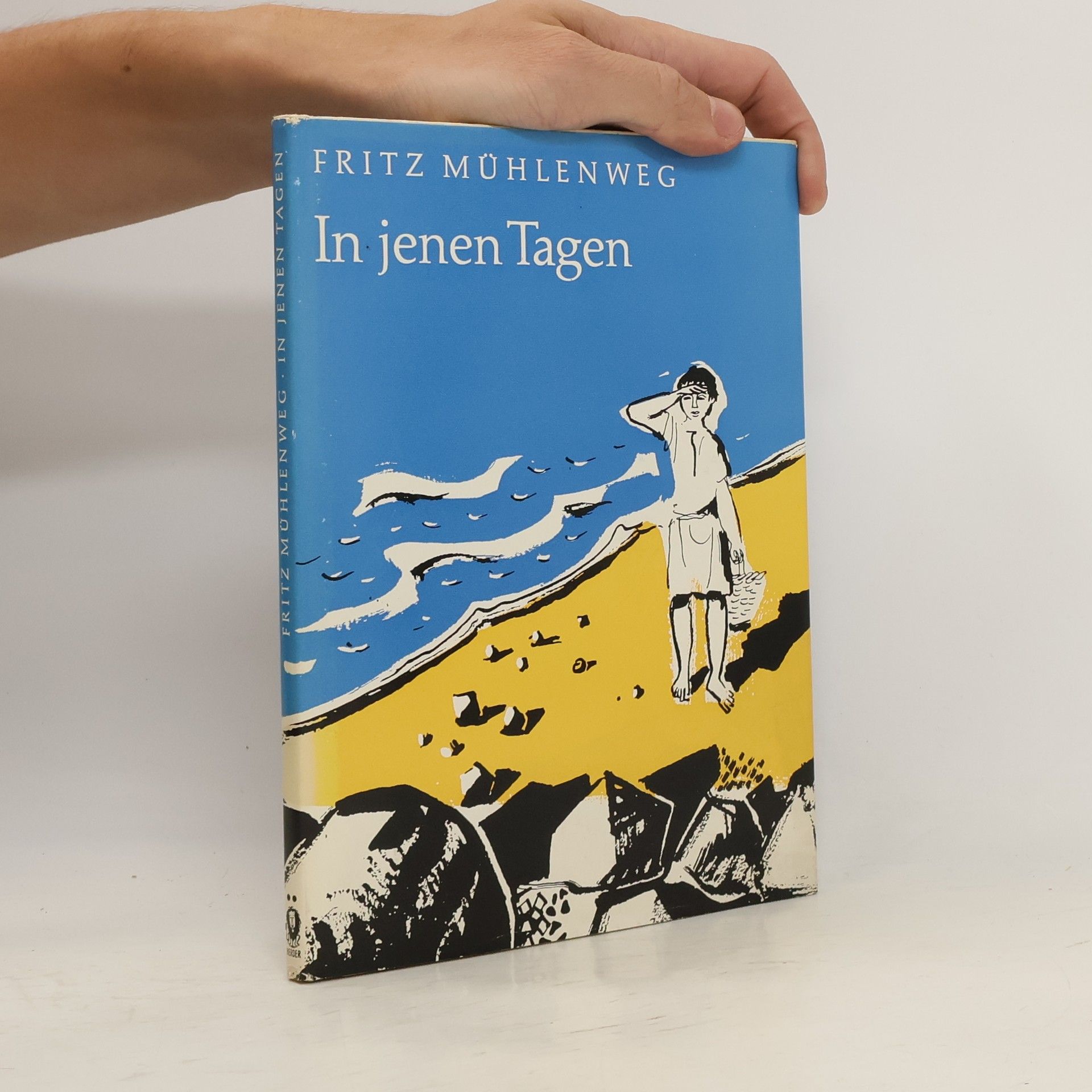 Fritz Mühlenweg In jenen Tagen
