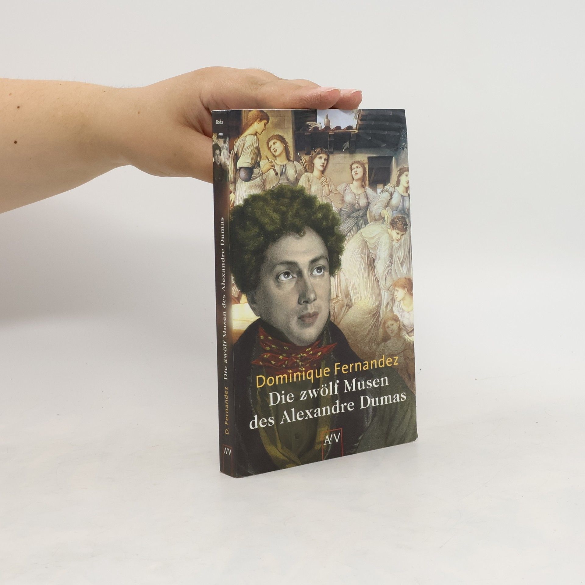 Dominique Fernandez Die zwölf Musen des Alexandre Dumas