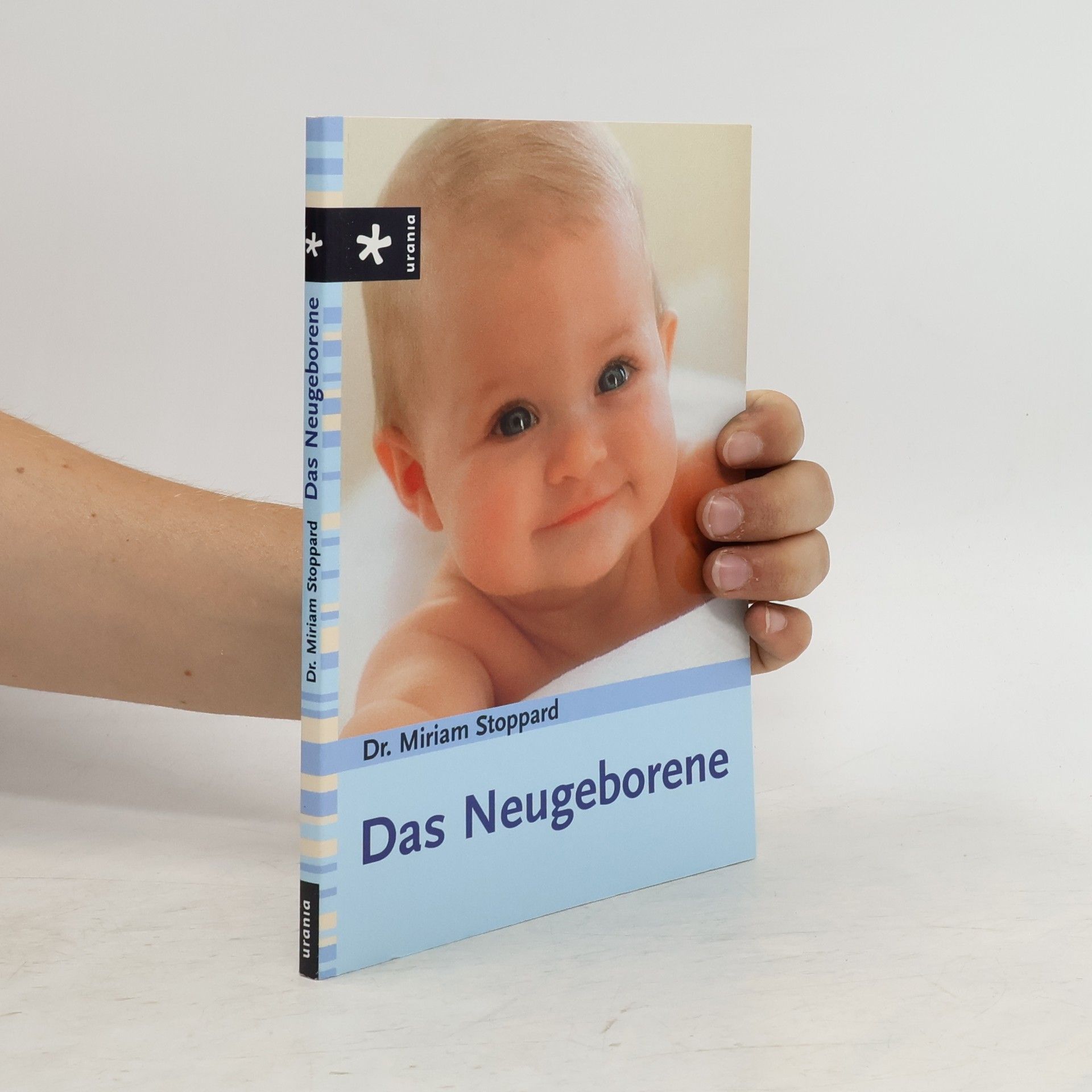 Miriam Stoppard Das Neugeborene