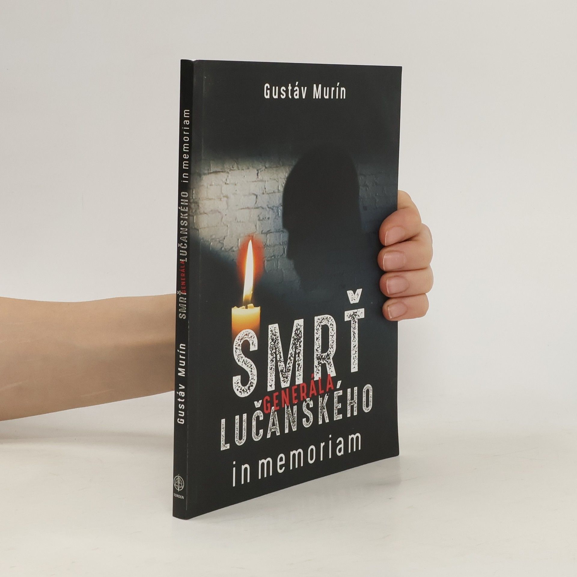 Gustáv Murín Smrť generála Lučanského in Memoriam