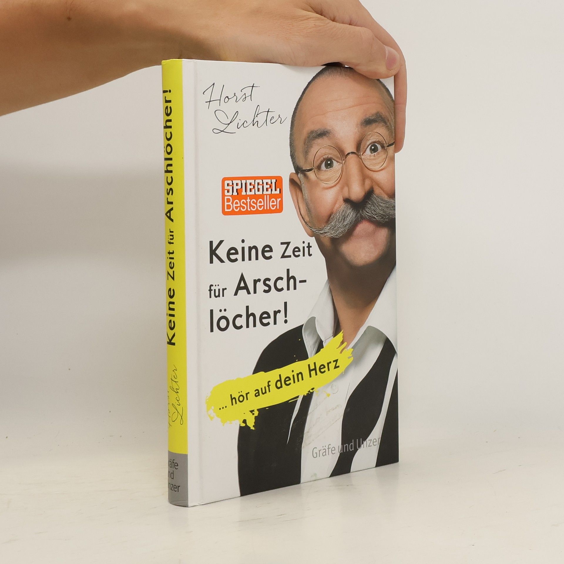 Horst Lichter Keine Zeit für Arschlöcher!