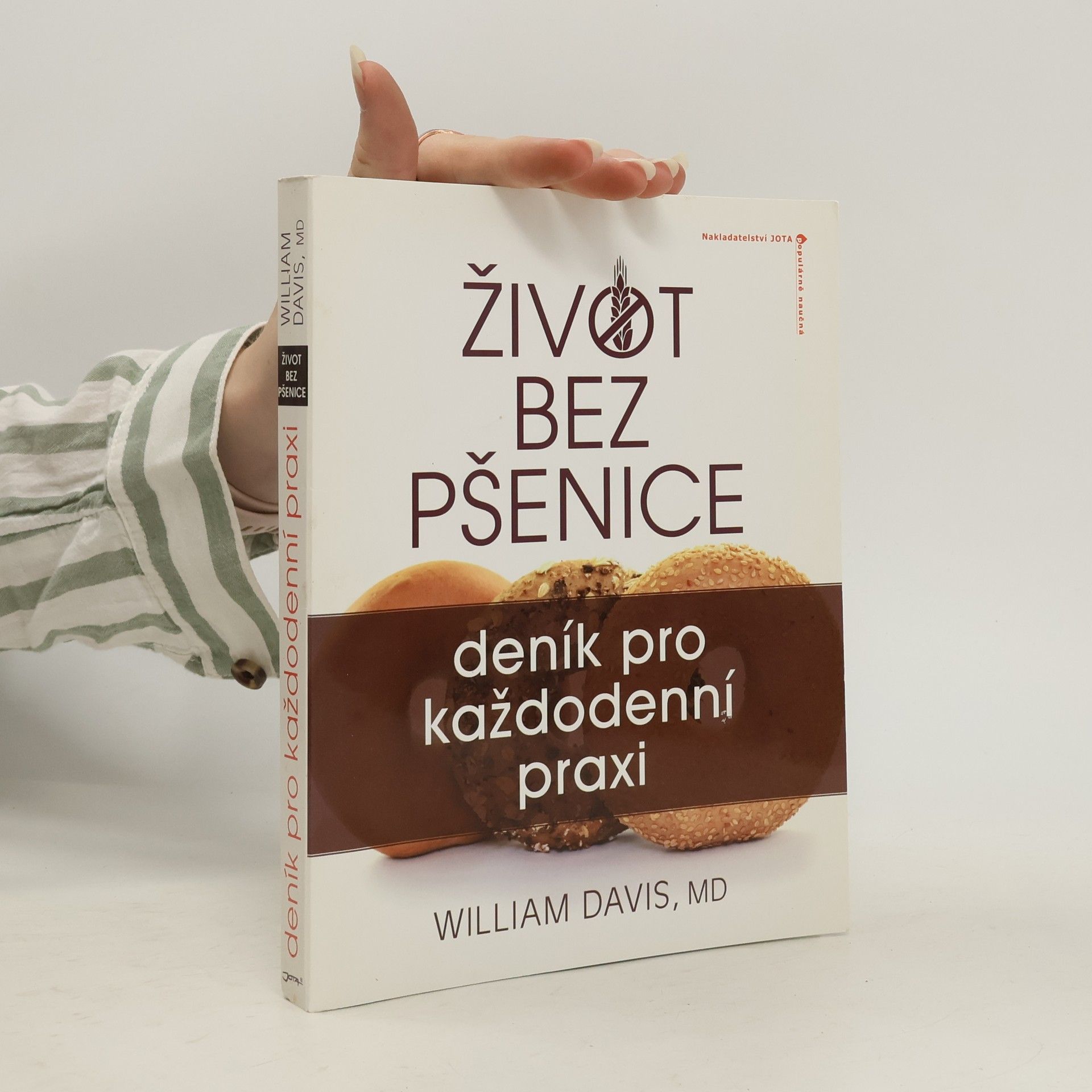 William Davis Život bez pšenice: Deník pro každodenní praxi