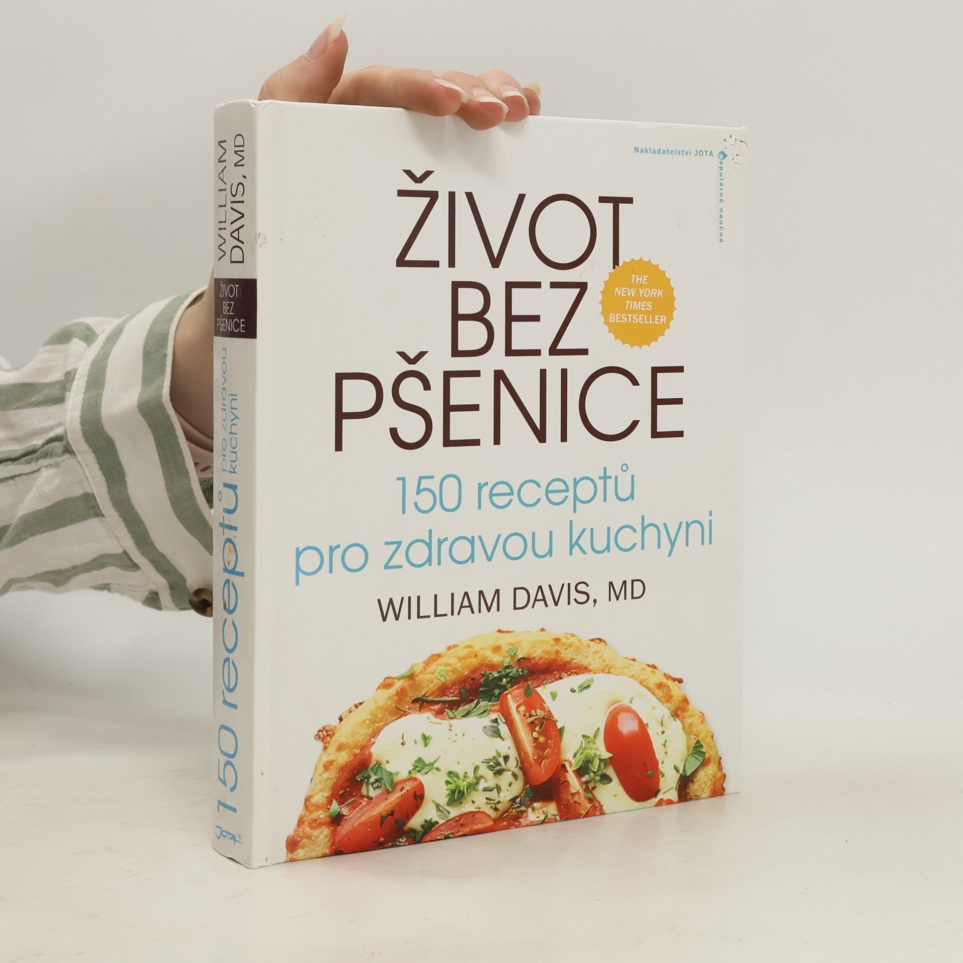 William Davis Život bez pšenice: 150 receptů pro zdravou kuchyni