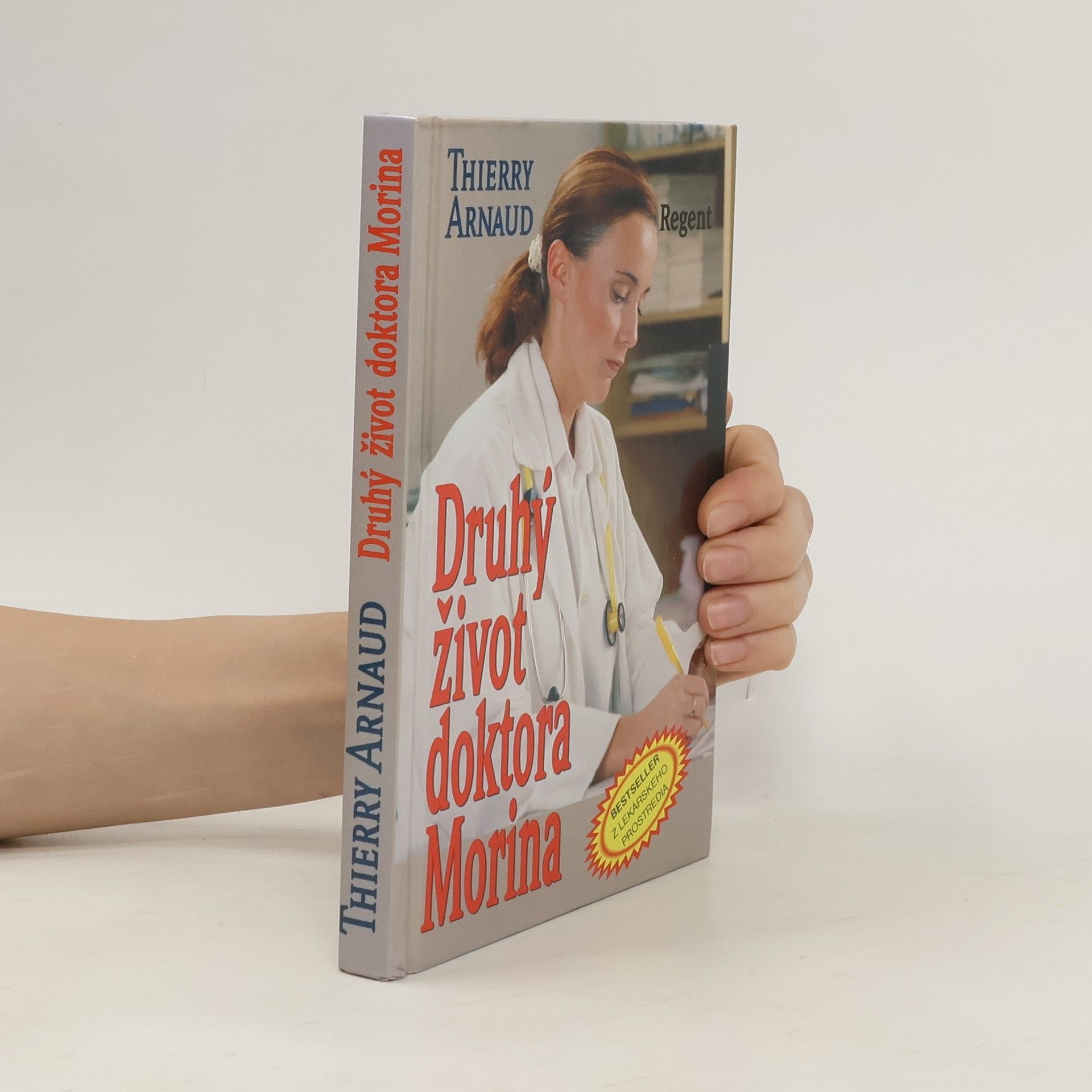 Thierry Arnaud Druhý život doktora Morina