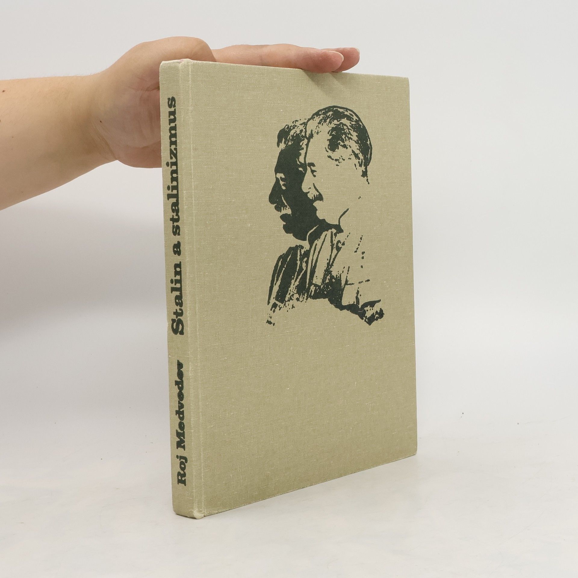 Roj Aleksandrovič Medvedev Stalin a stalinizmus. Historické črty. slovensky
