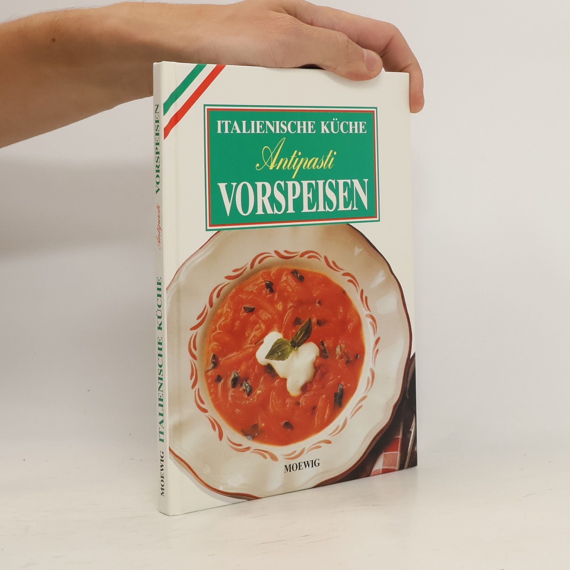 Collectif d'auteurs Italienische Küche: Antipasti. Vorspeisen