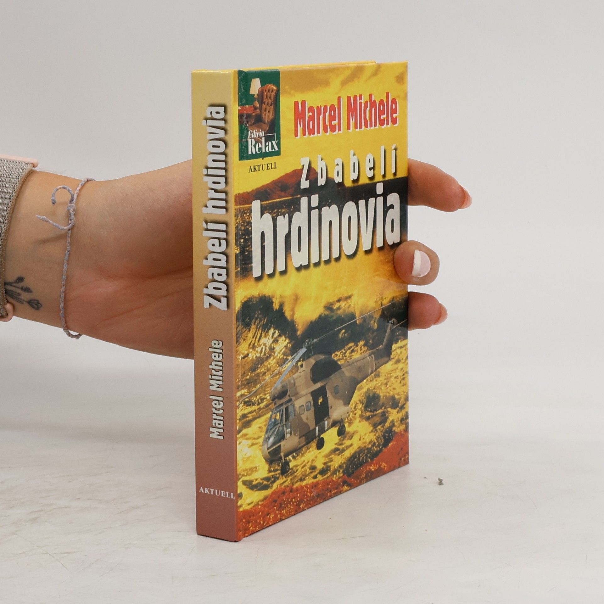 Marcel Michele Zbabelí hrdinovia