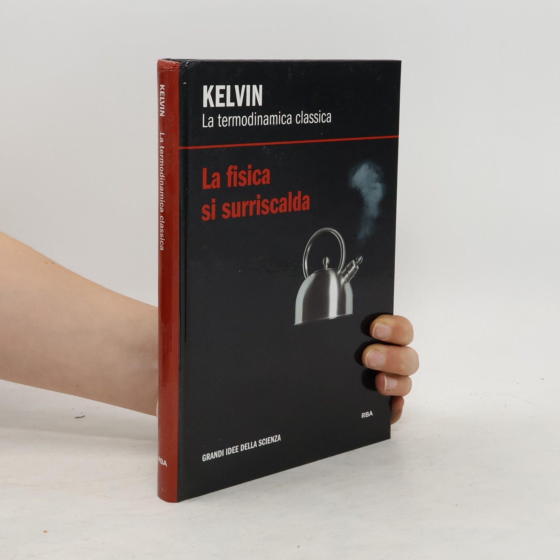 Collectif d'auteurs La fisica si surriscalda