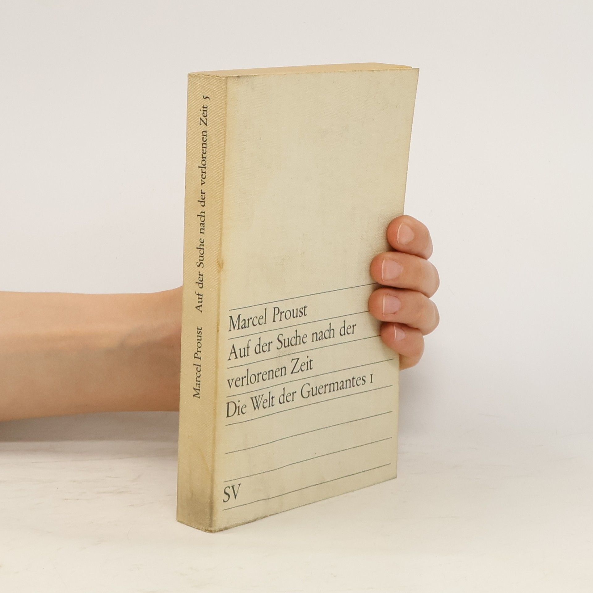 Marcel Proust Auf der Suche nach der verlorenen Zeit. Die Welt der Guermantes 1